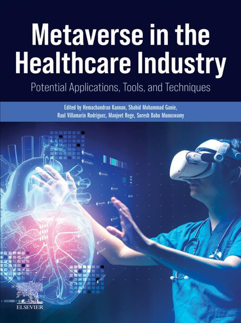 Metaverse in the Healthcare Industry Potential Applications, Tools, and Techniques  â€“ PDF/EPUB Version Downloadable