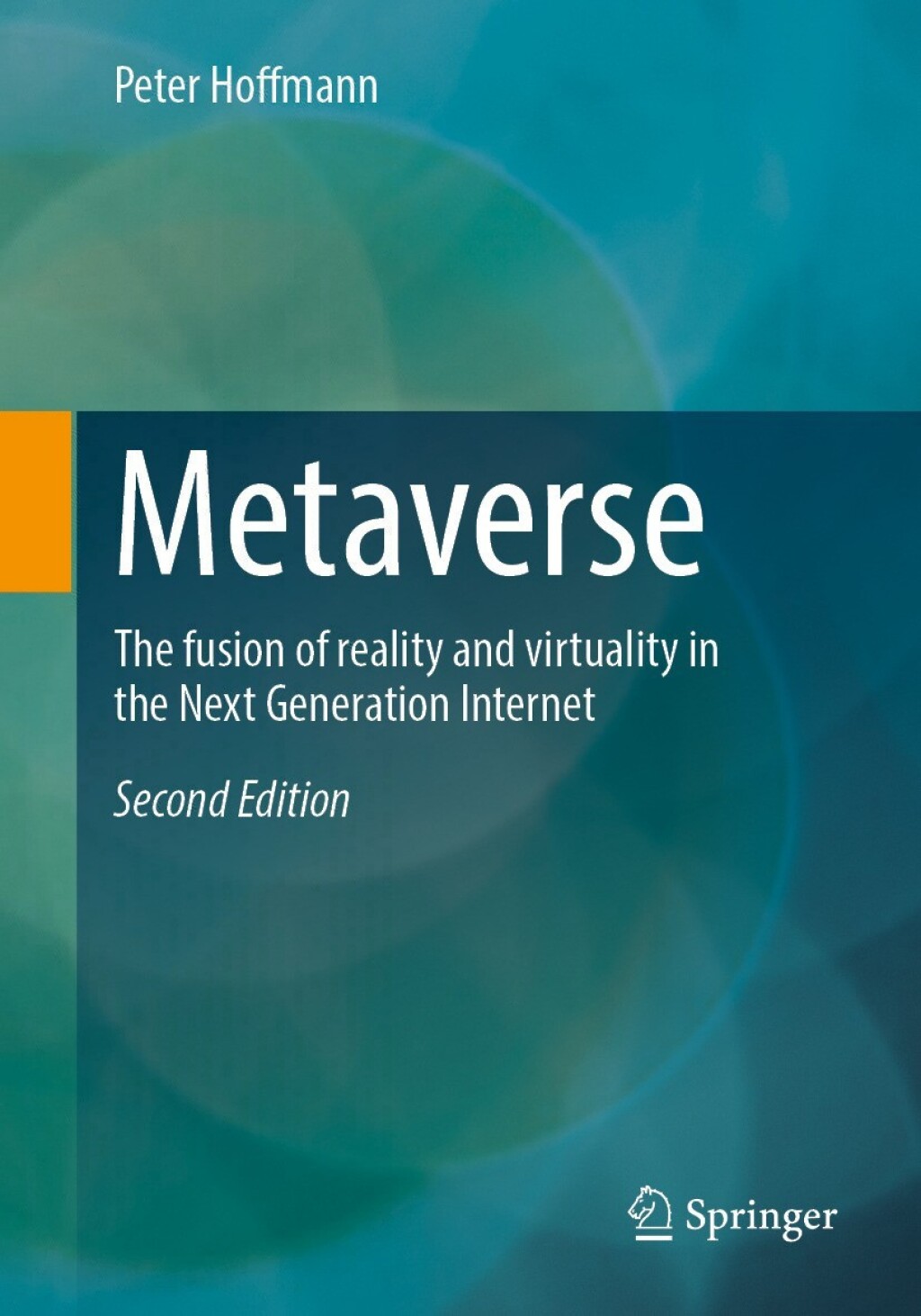 Metaverse The fusion of reality and virtuality in the Next Generation Internet 2nd Edition â€“ PDF/EPUB Version Downloadable