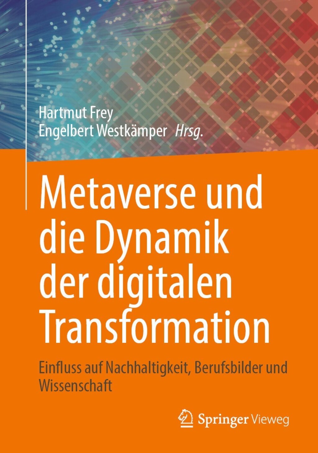 Metaverse und die Dynamik der digitalen Transformation Einfluss auf Nachhaltigkeit, Berufsbilder und Wissenschaft  â€“ PDF/EPUB Version Downloadable