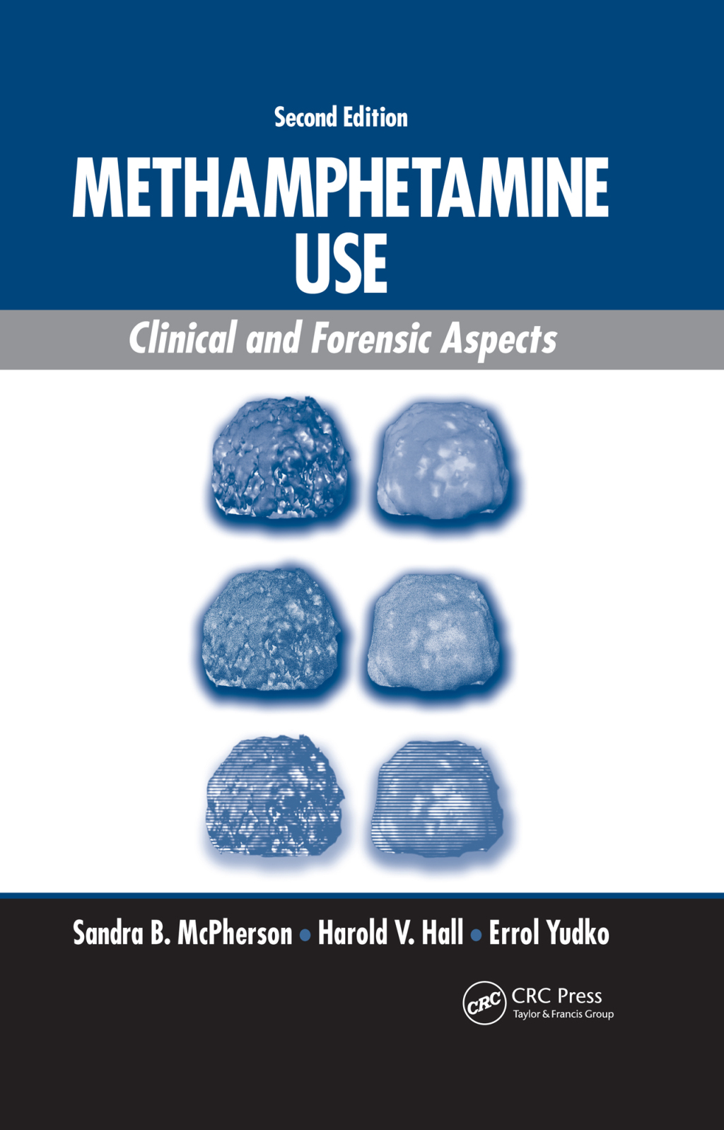 Methamphetamine Use Clinical and Forensic Aspects, Second Edition 2nd Edition â€“ PDF/EPUB Version Downloadable