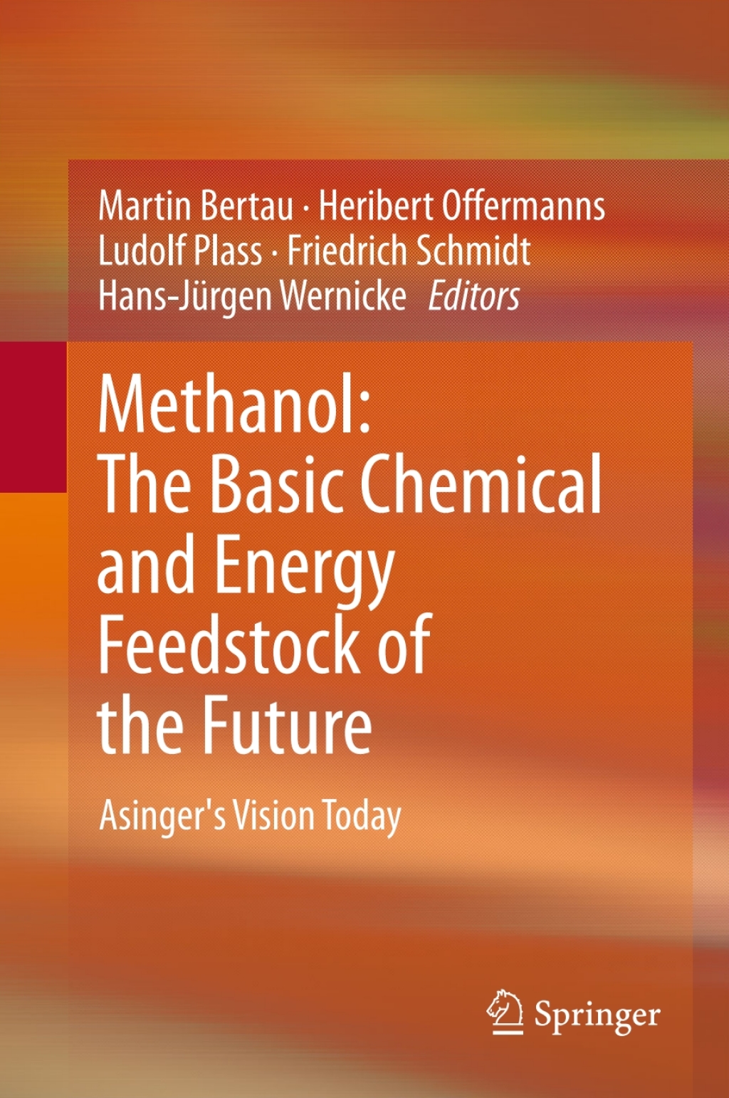 Methanol: The Basic Chemical and Energy Feedstock of the Future Asinger's Vision Today  â€“ PDF/EPUB Version Downloadable
