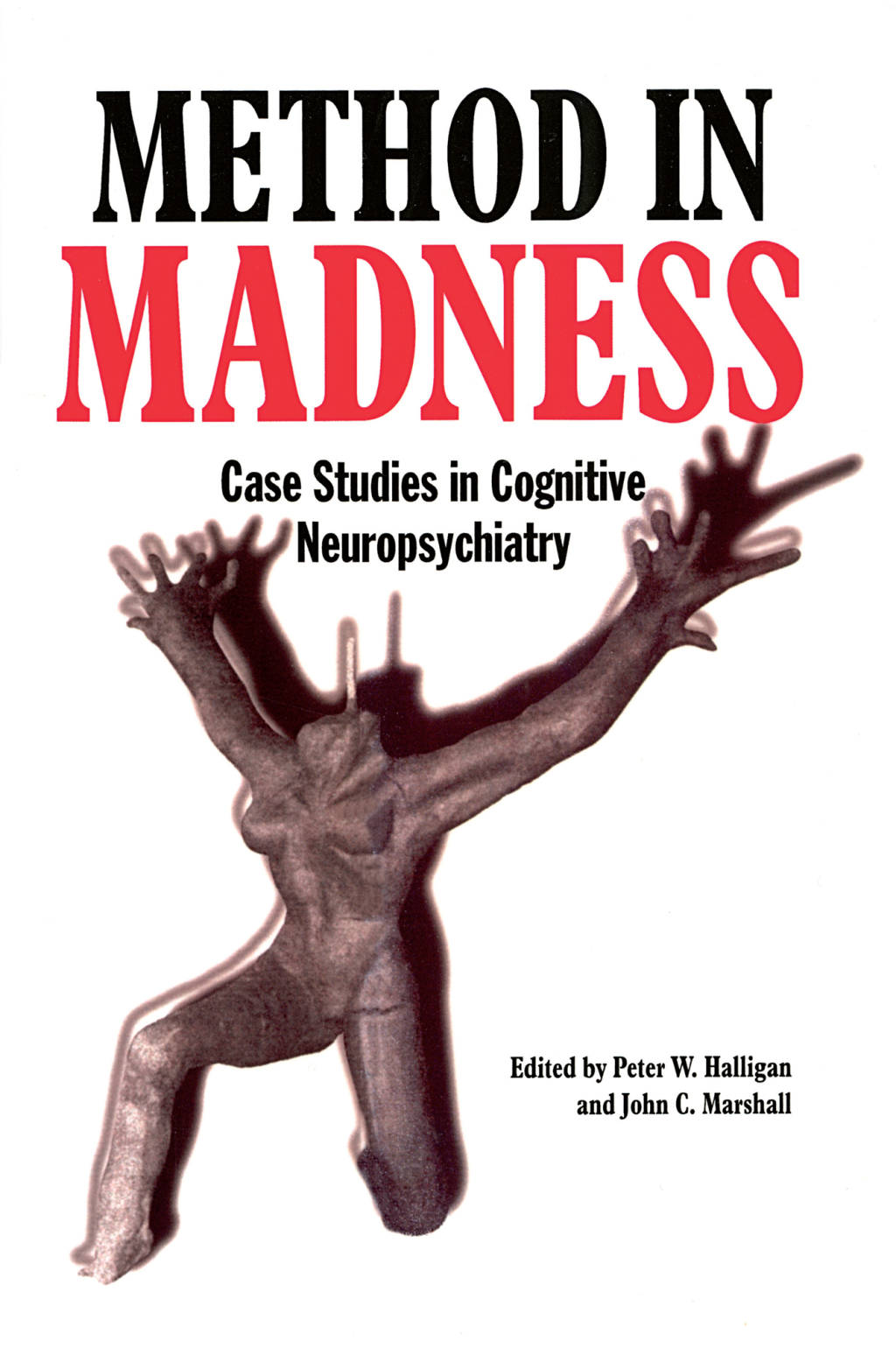 Method In Madness Case Studies In Cognitive Neuropsychiatry 1st Edition â€“ PDF/EPUB Version Downloadable