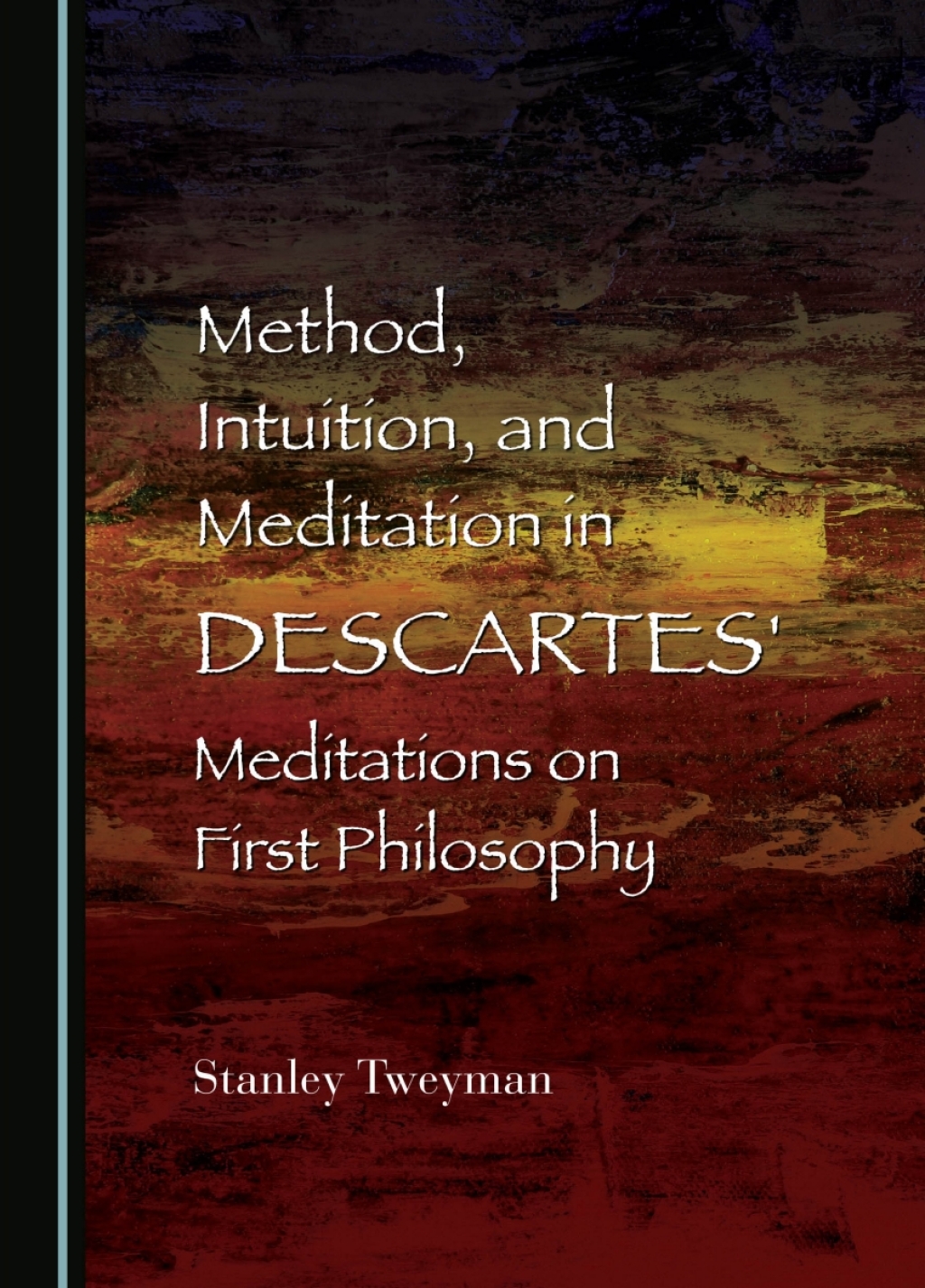 Method, Intuition, and Meditation in Descartes' Meditations on First Philosophy 1st Edition â€“ PDF/EPUB Version Downloadable