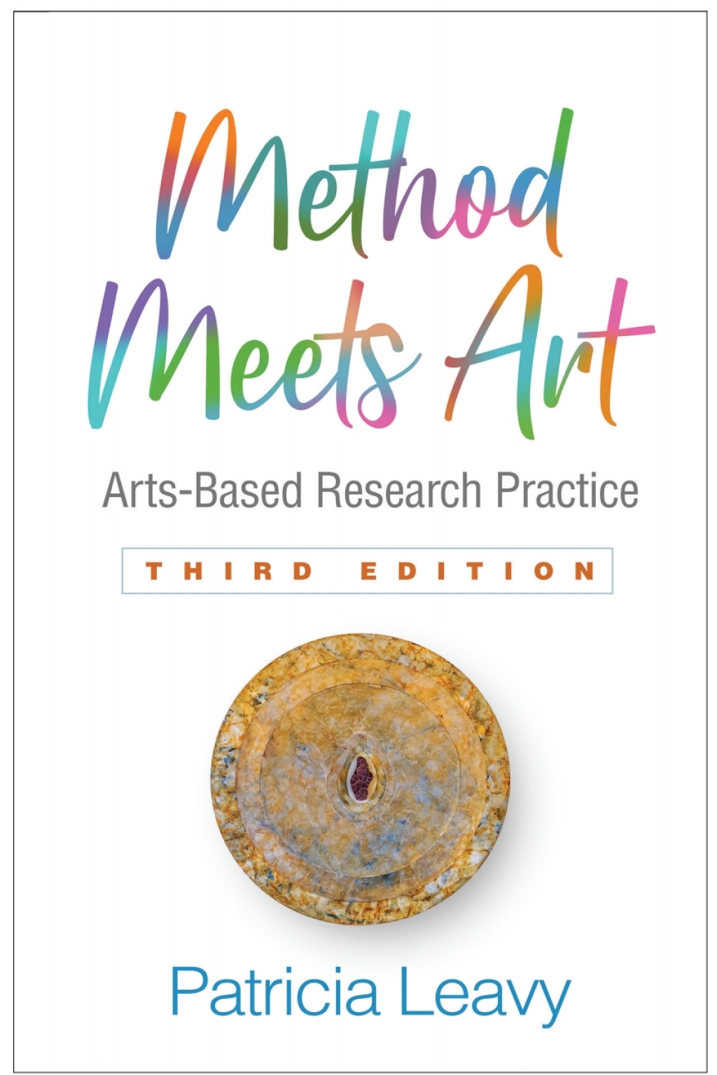 Method Meets Art Arts-Based Research Practice 3rd Edition â€“ PDF/EPUB Version Downloadable