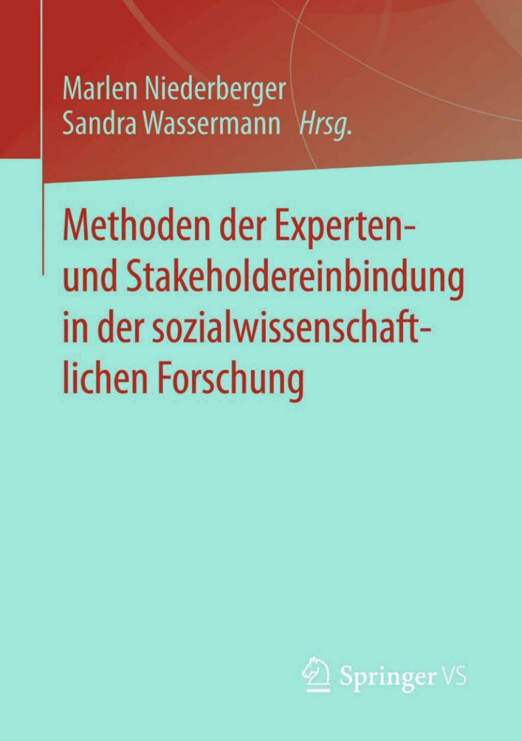 Methoden der Experten- und Stakeholdereinbindung in der sozialwissenschaftlichen Forschung  â€“ PDF/EPUB Version Downloadable