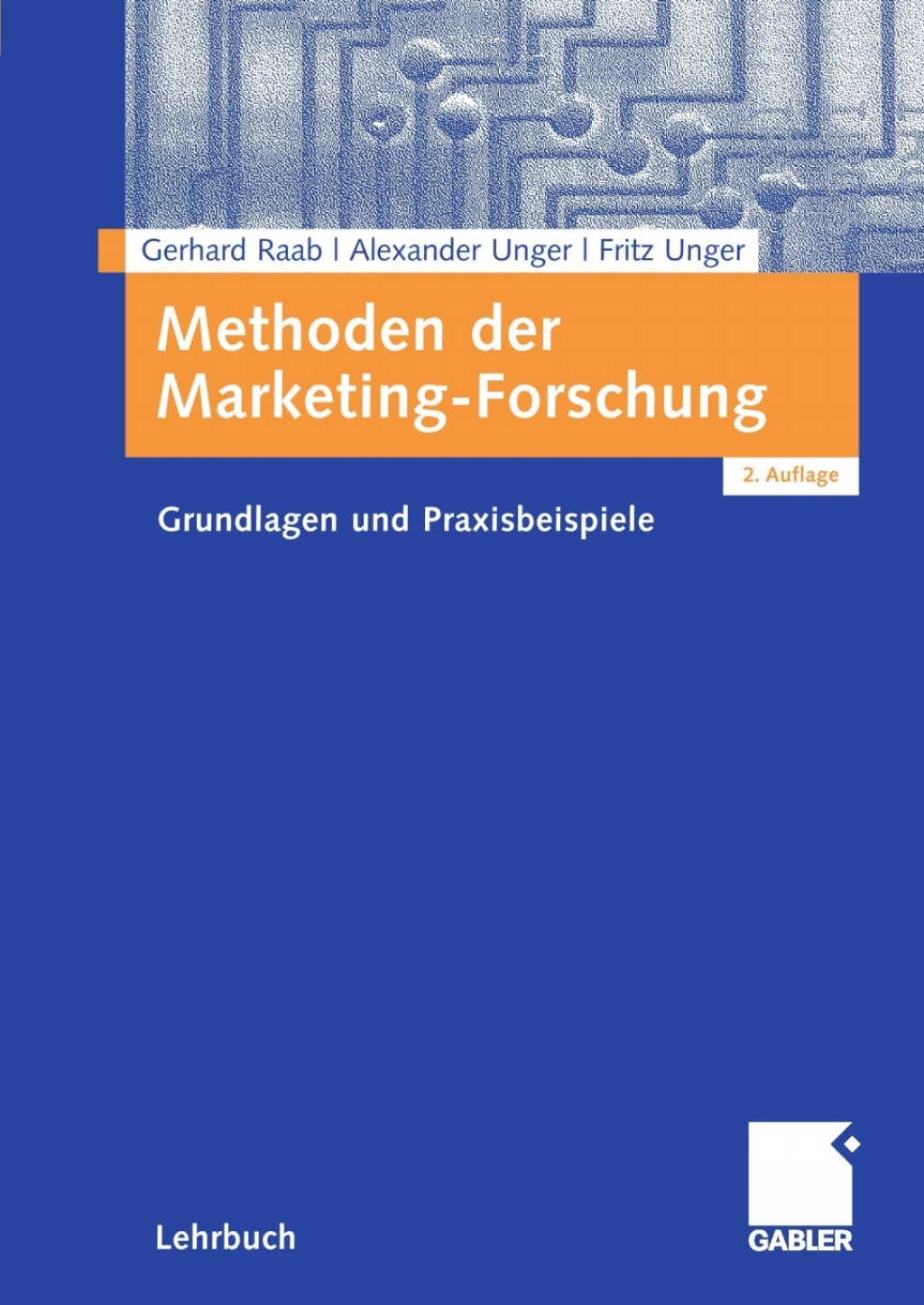 Methoden der Marketing-Forschung Grundlagen und Praxisbeispiele 2nd Edition â€“ PDF/EPUB Version Downloadable