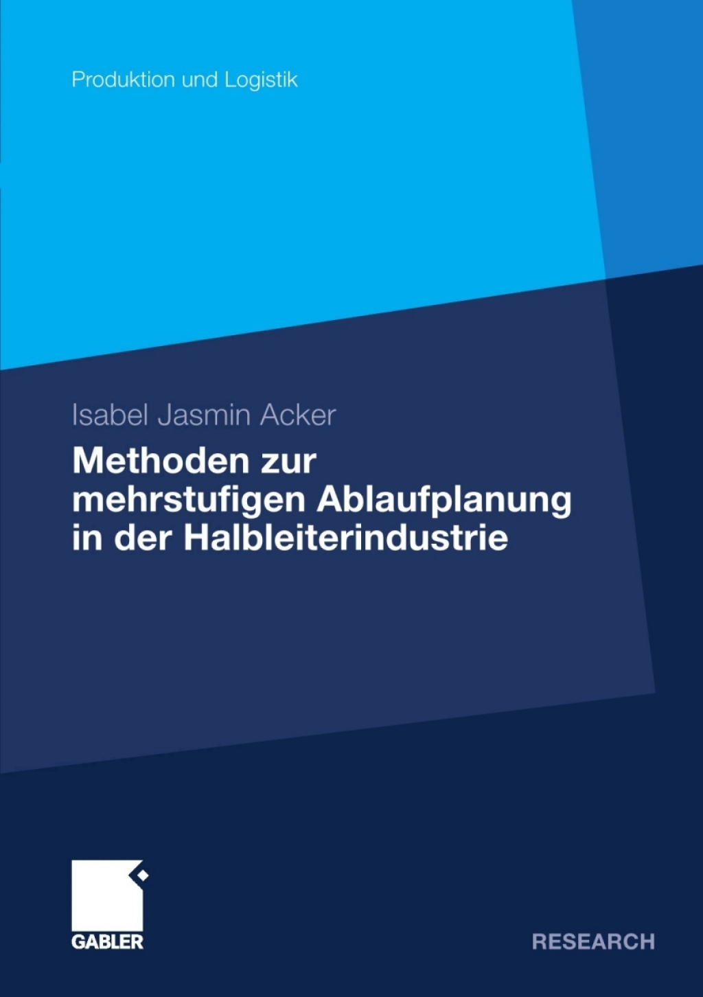 Methoden der mehrstufigen Ablaufplanung in der Halbleiterindustrie  â€“ PDF/EPUB Version Downloadable