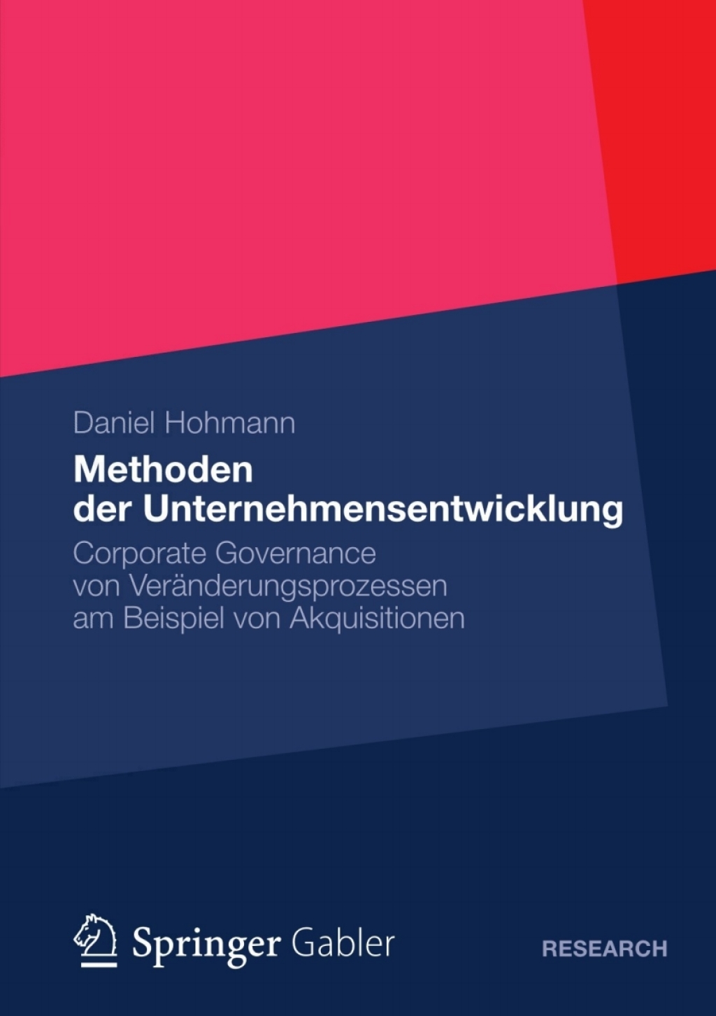 Methoden der Unternehmensentwicklung Corporate Governance von VerÃ¤nderungsprozessen am Beispiel von Akquisitionen  â€“ PDF/EPUB Version Downloadable
