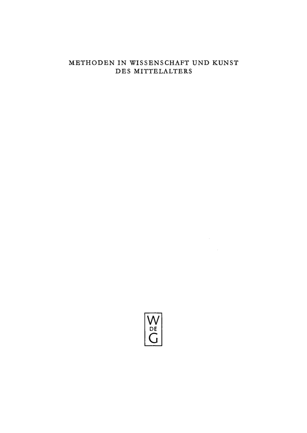 Methoden in Wissenschaft und Kunst des Mittelalters 1st Edition â€“ PDF/EPUB Version Downloadable