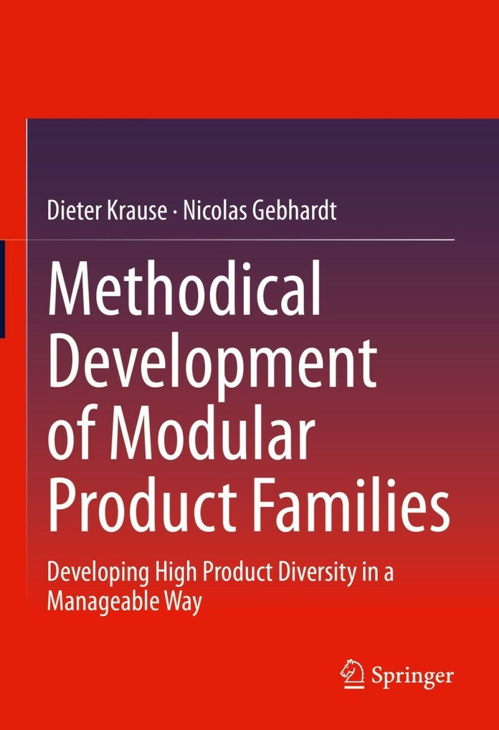Methodical Development of Modular Product Families Developing High Product Diversity in a Manageable Way  â€“ PDF/EPUB Version Downloadable