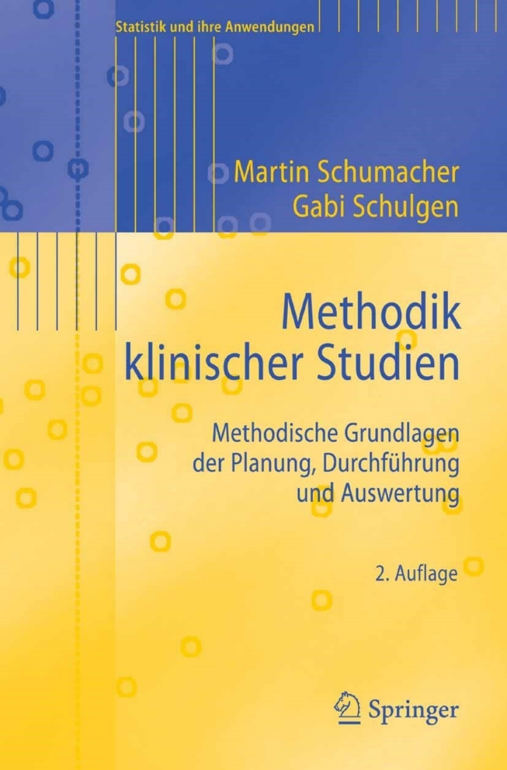 Methodik klinischer Studien Methodische Grundlagen der Planung, DurchfÃ¼hrung und Auswertung 2nd Edition - (PDF/EPUB Version)