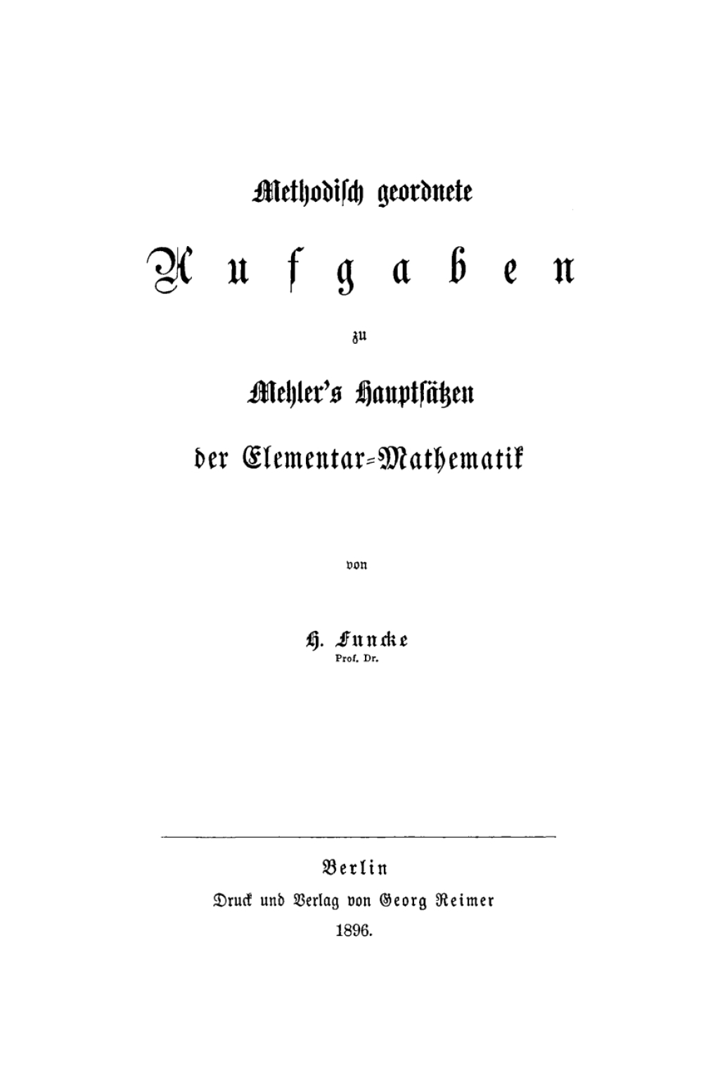 Methodisch geordnete Aufgaben zu Mehlerâ€™s HauptsÃ¤tzen der Elementar-Mathematik 1st Edition â€“ PDF/EPUB Version Downloadable