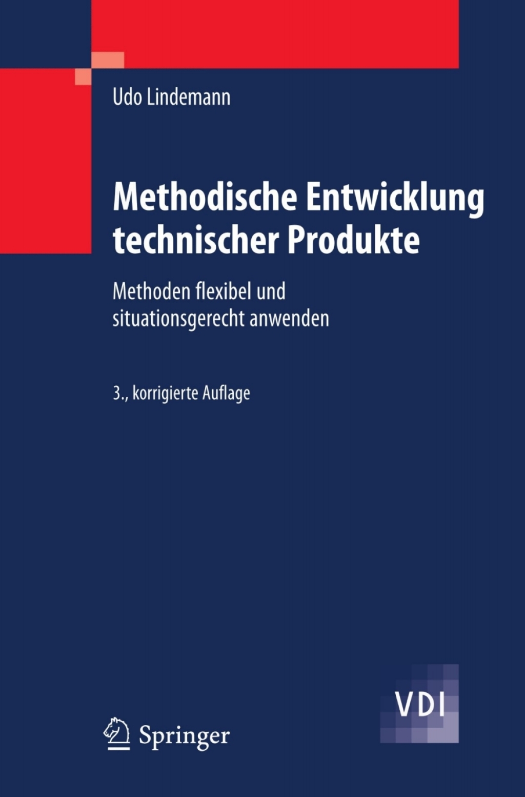 Methodische Entwicklung technischer Produkte Methoden flexibel und situationsgerecht anwenden 3rd Edition â€“ PDF/EPUB Version Downloadable