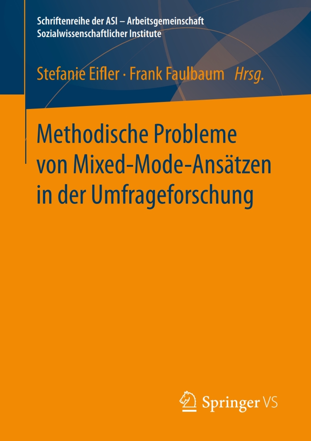 Methodische Probleme von Mixed-Mode-AnsÃ¤tzen in der Umfrageforschung  â€“ PDF/EPUB Version Downloadable
