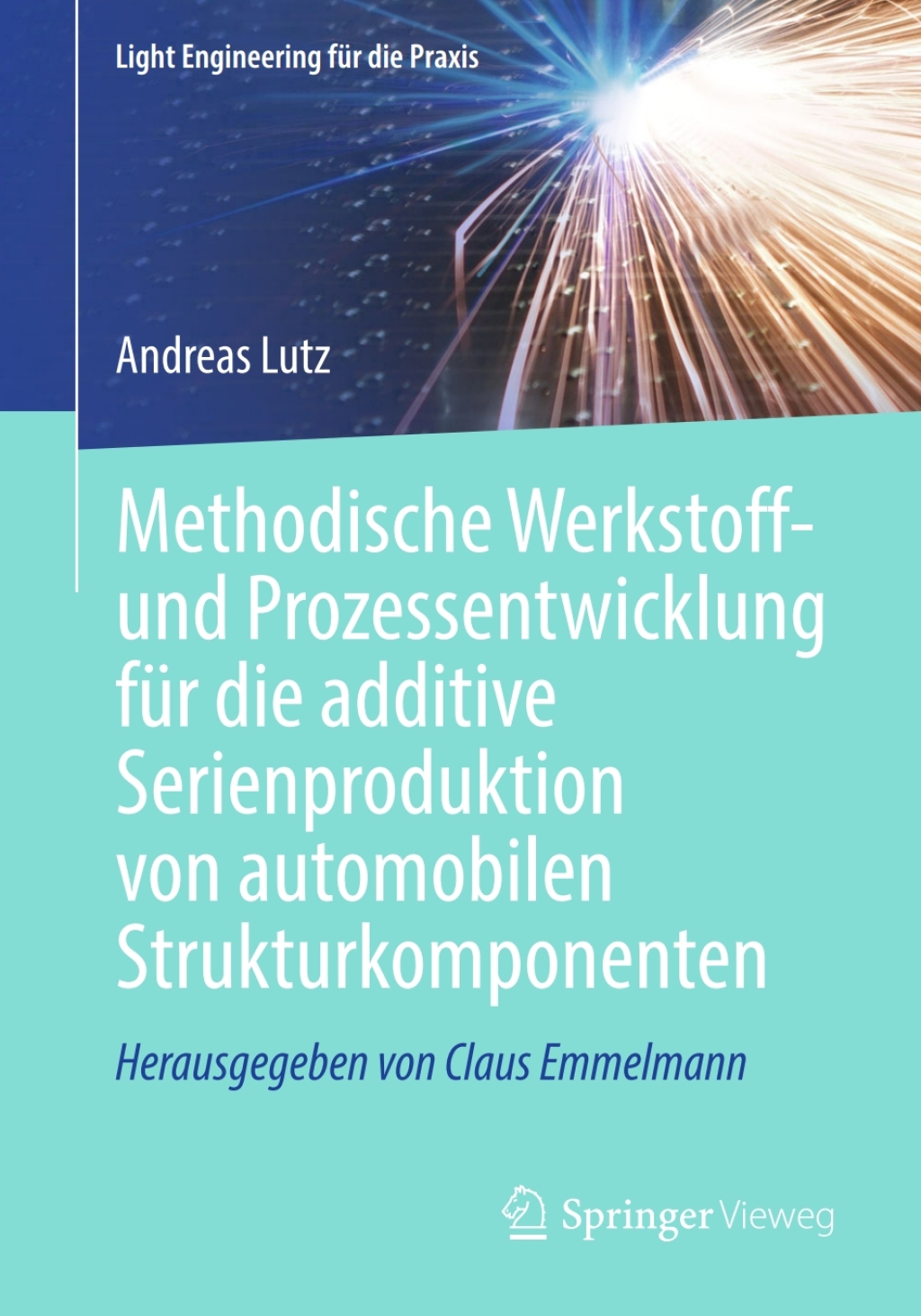 Methodische Werkstoff- und Prozessentwicklung fÃ¼r die additive Serienproduktion von automobilen Strukturkomponenten  â€“ PDF/EPUB Version Downloadable