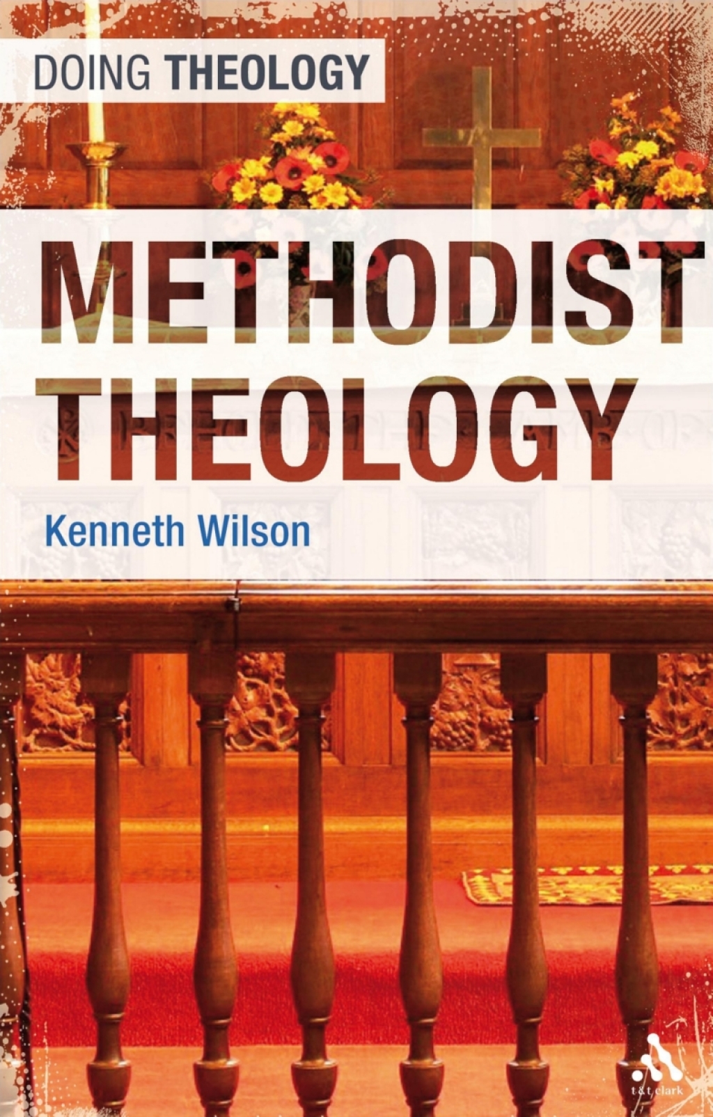 Methodist Theology 1st Edition â€“ PDF/EPUB Version Downloadable