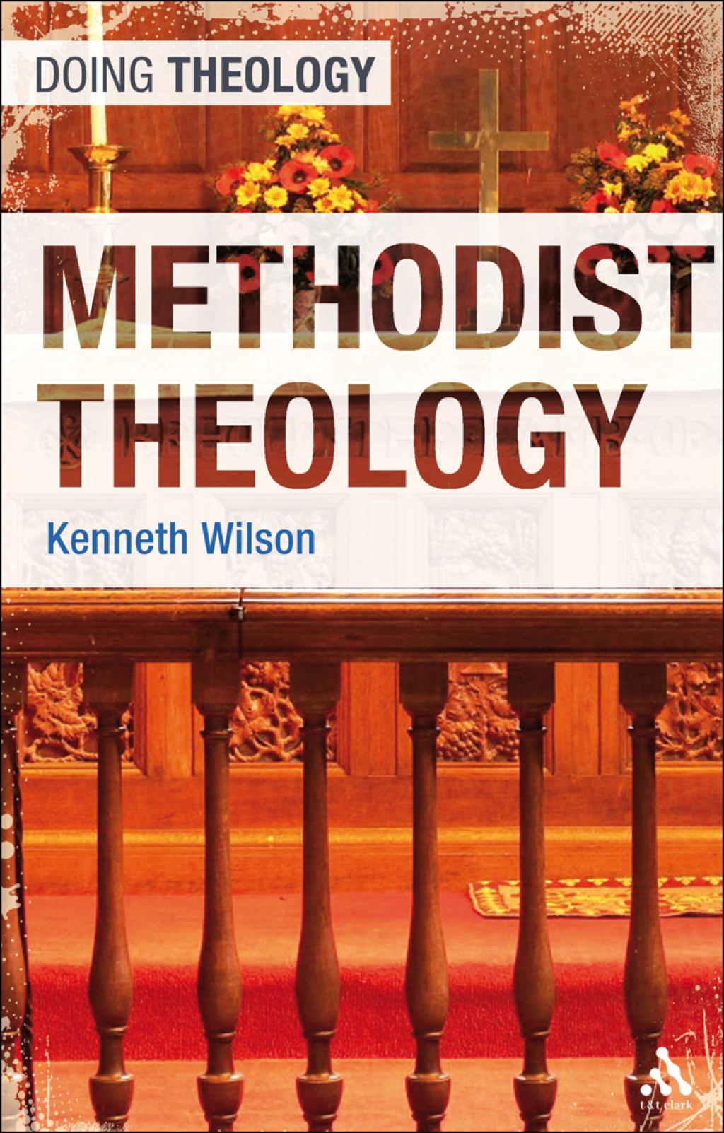 Methodist Theology 1st Edition â€“ PDF/EPUB Version Downloadable