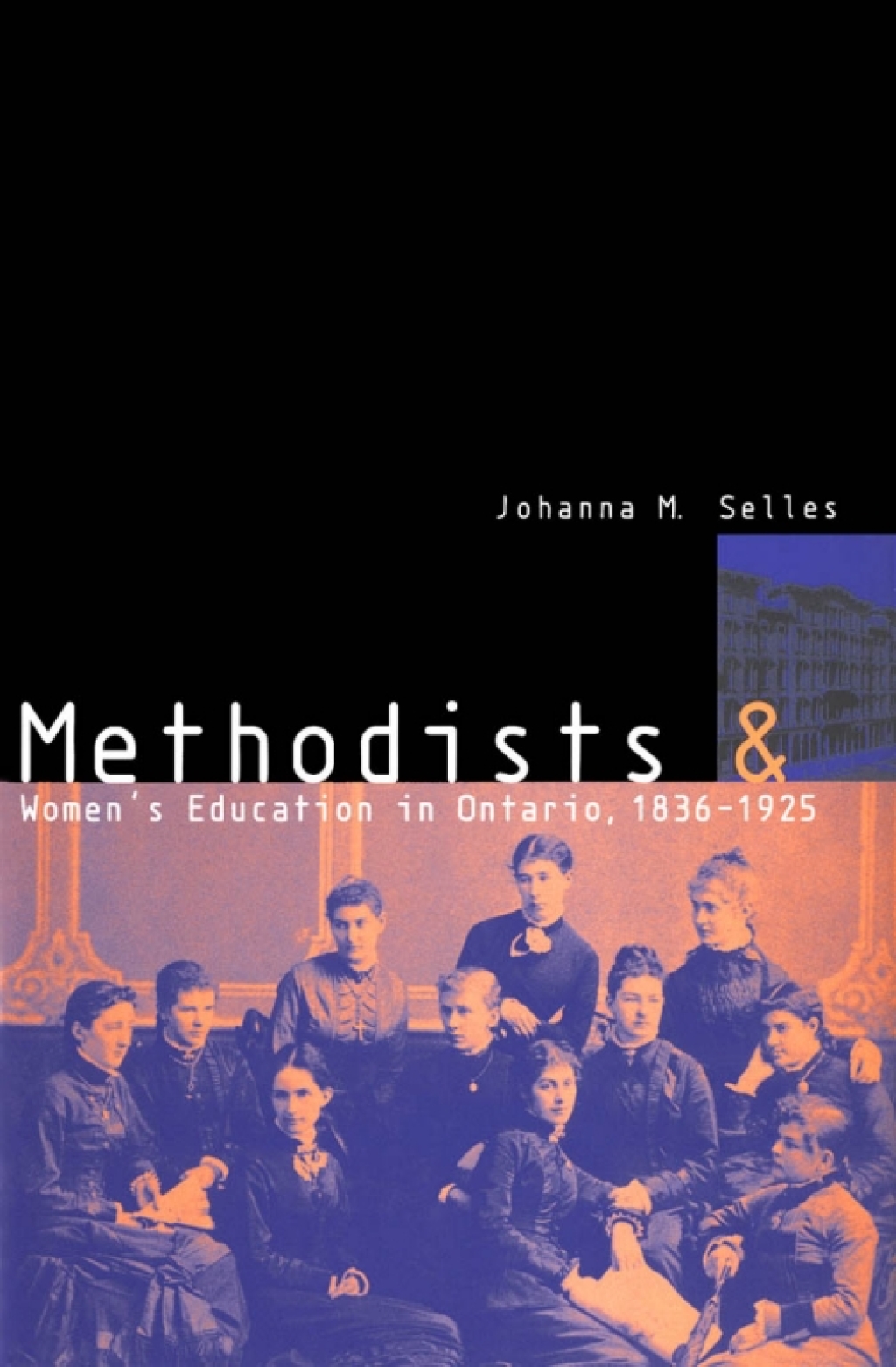 Methodists and Women's Education in Ontario, 1836-1925  â€“ PDF/EPUB Version Downloadable