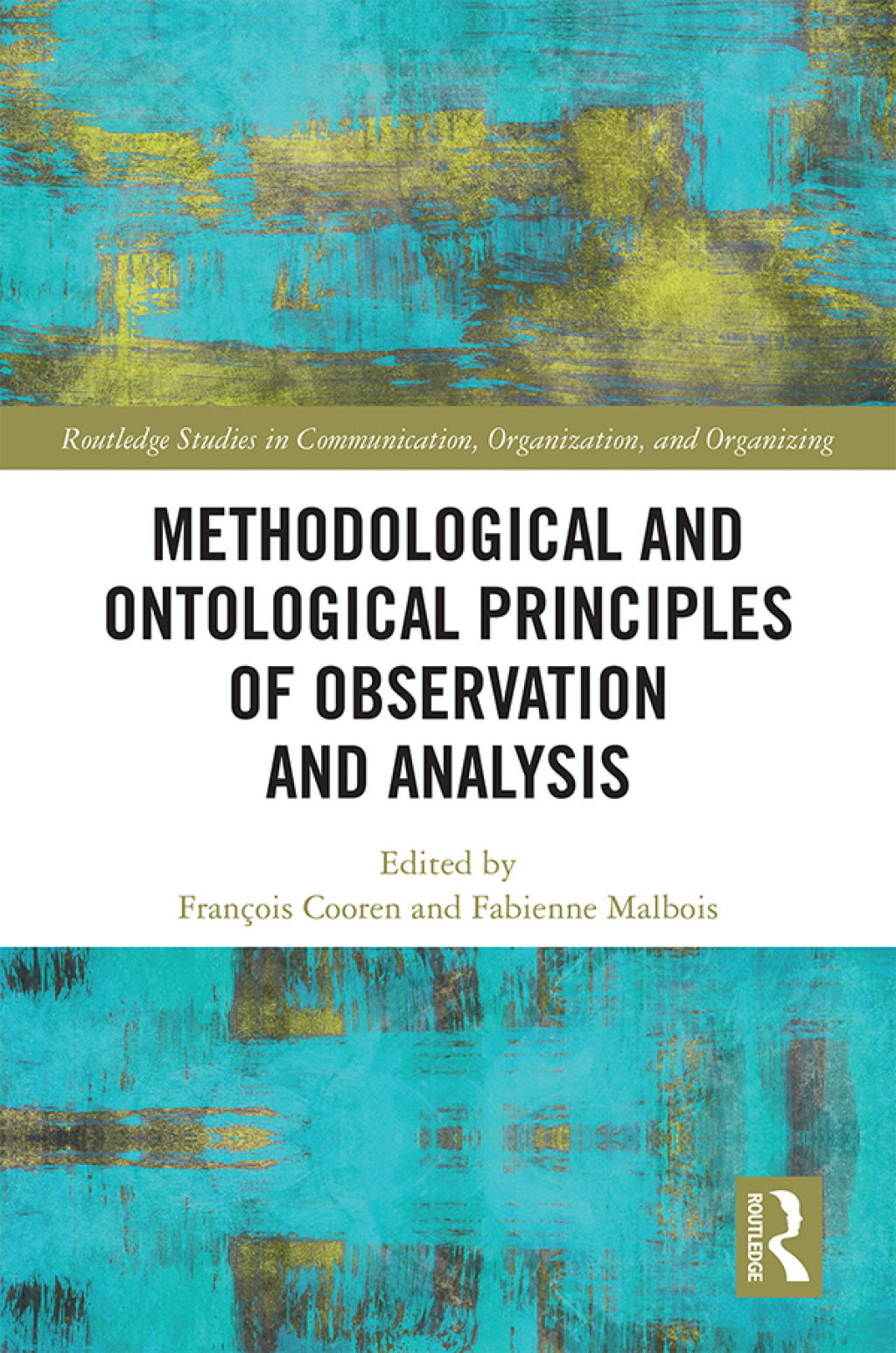 Methodological and Ontological Principles of Observation and Analysis Following and Analyzing Things and Beings in Our Everyday World 1st Edition â€“ PDF/EPUB Version Downloadable