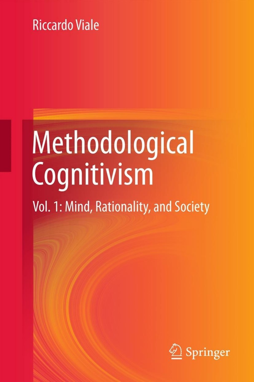 Methodological Cognitivism Vol. 1: Mind, Rationality, and Society  â€“ PDF/EPUB Version Downloadable