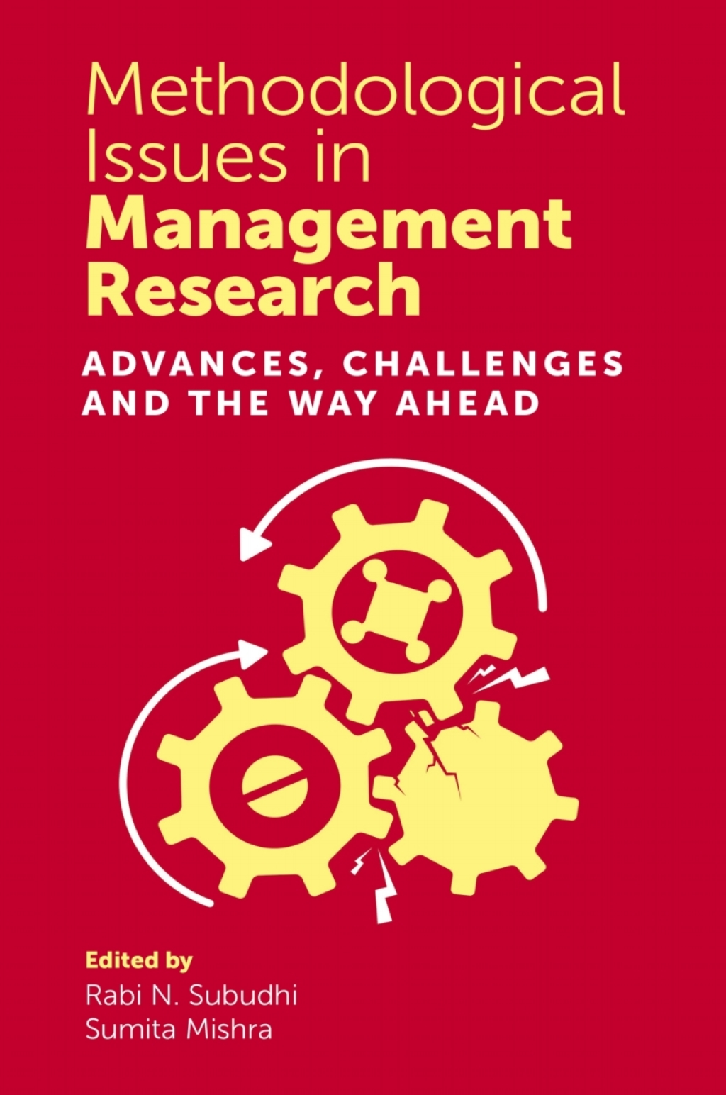 Methodological Issues in Management Research Advances, Challenges and the Way Ahead  â€“ PDF/EPUB Version Downloadable
