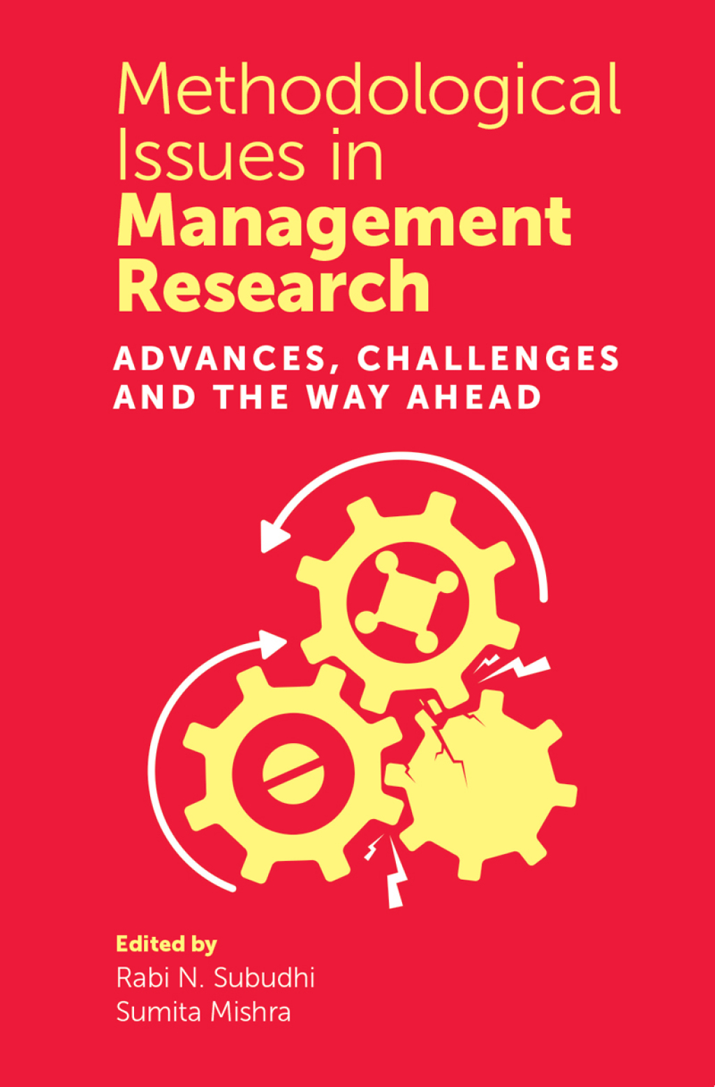 Methodological Issues in Management Research Advances, Challenges and the Way Ahead  â€“ PDF/EPUB Version Downloadable