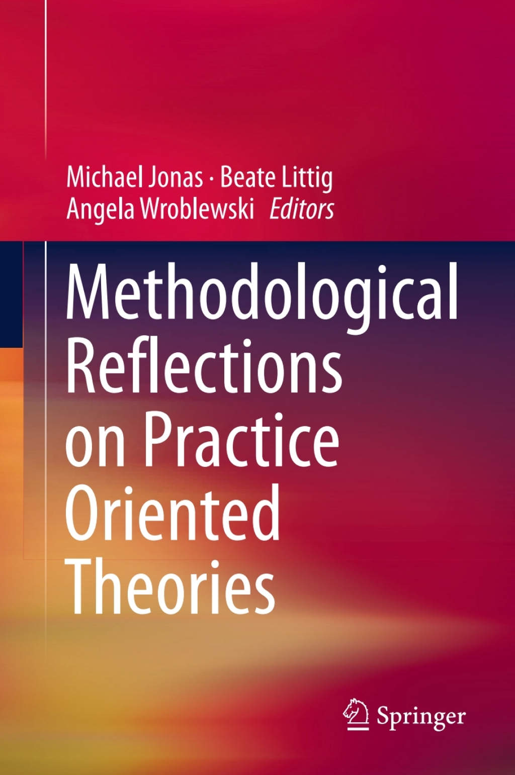 Methodological Reflections on Practice Oriented Theories  â€“ PDF/EPUB Version Downloadable