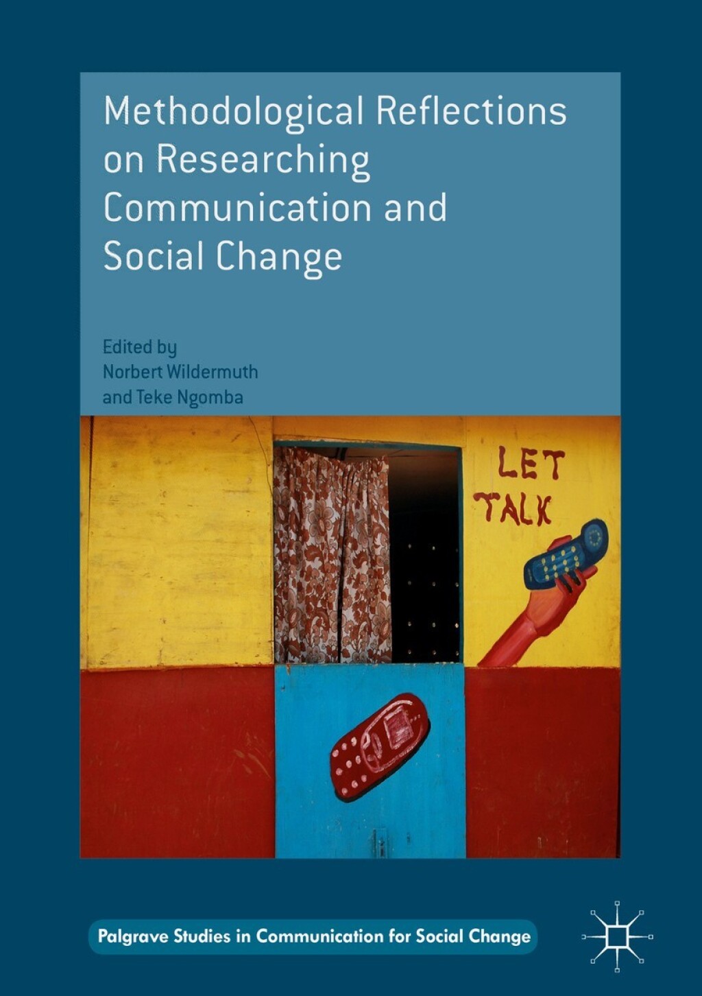 Methodological Reflections on Researching Communication and Social Change  â€“ PDF/EPUB Version Downloadable
