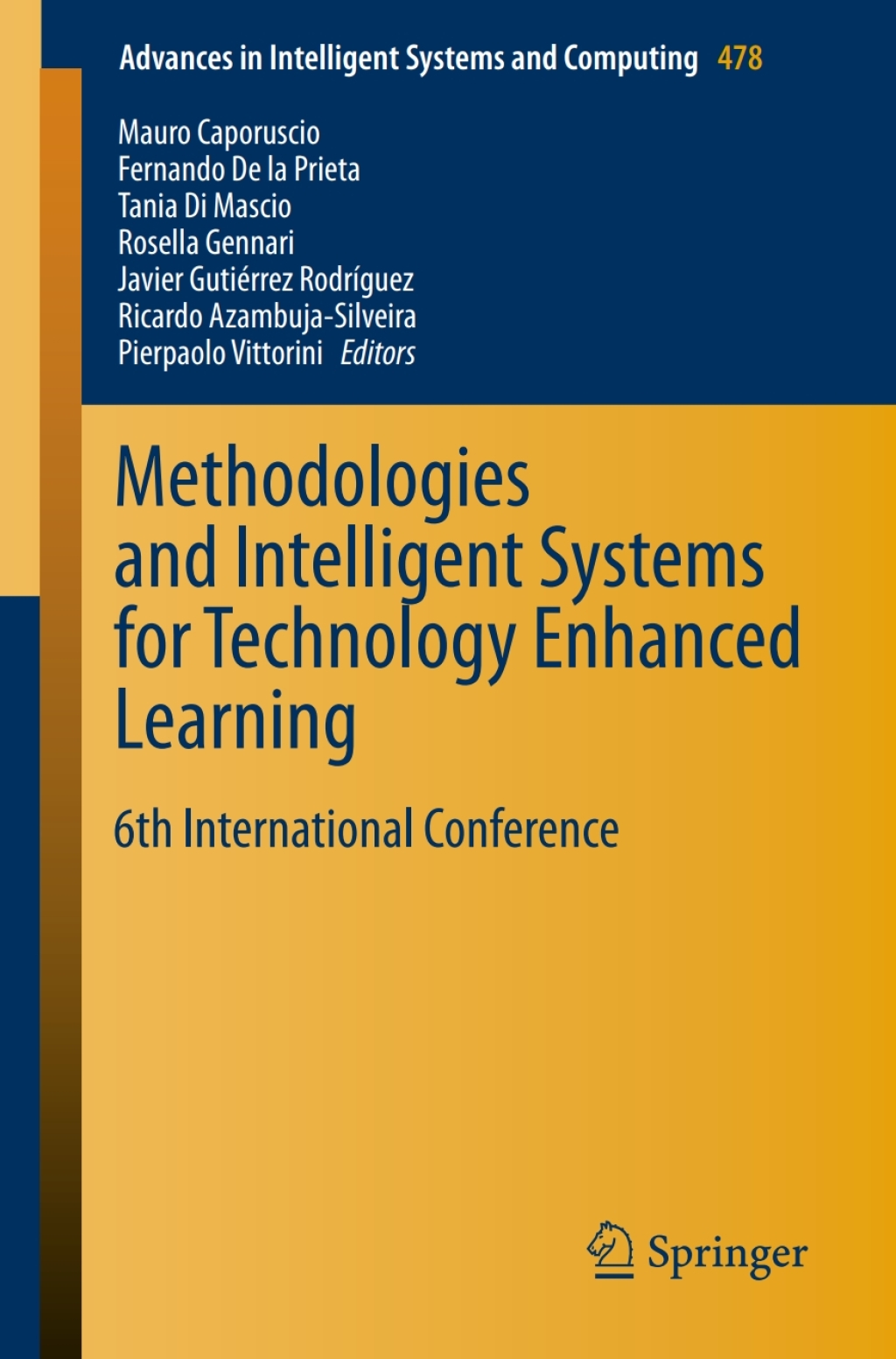 Methodologies and Intelligent Systems for Technology Enhanced Learning 6th International Conference  â€“ PDF/EPUB Version Downloadable