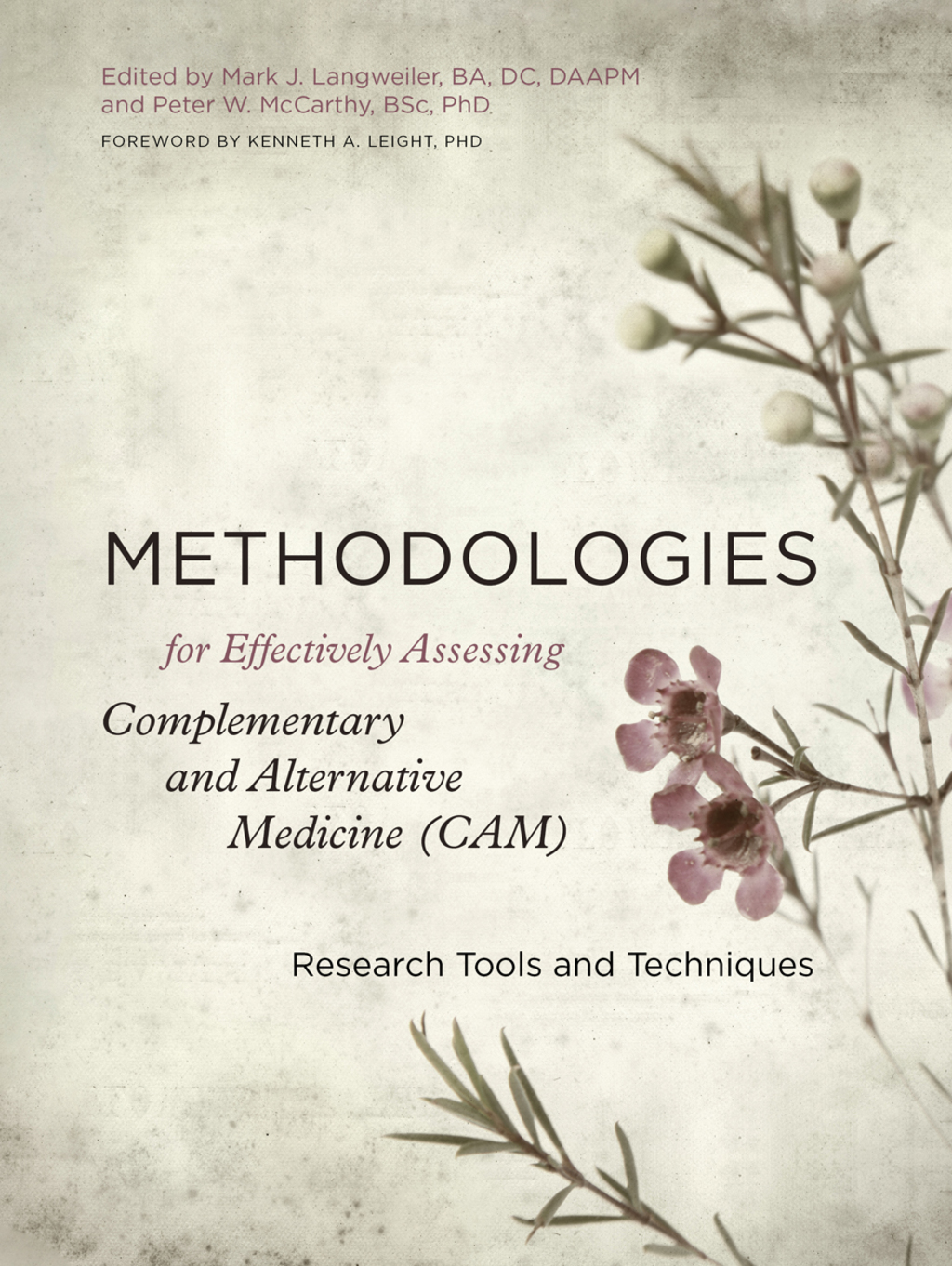 Methodologies for Effectively Assessing Complementary and Alternative Medicine (CAM) Research Tools and Techniques  â€“ PDF/EPUB Version Downloadable