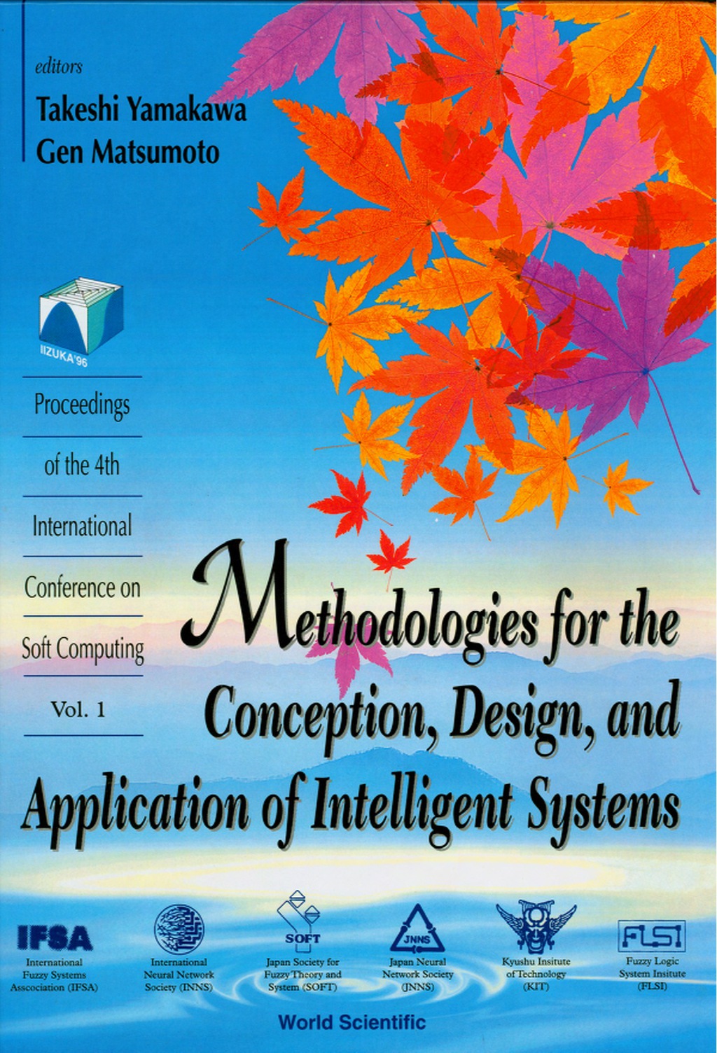 Methodologies For The Conception, Design, And Application Of Intelligent Systems - Proceedings Of The 4th International Conference On Soft Computing (In 2 Volumes) 1st Edition â€“ PDF/EPUB Version Downloadable