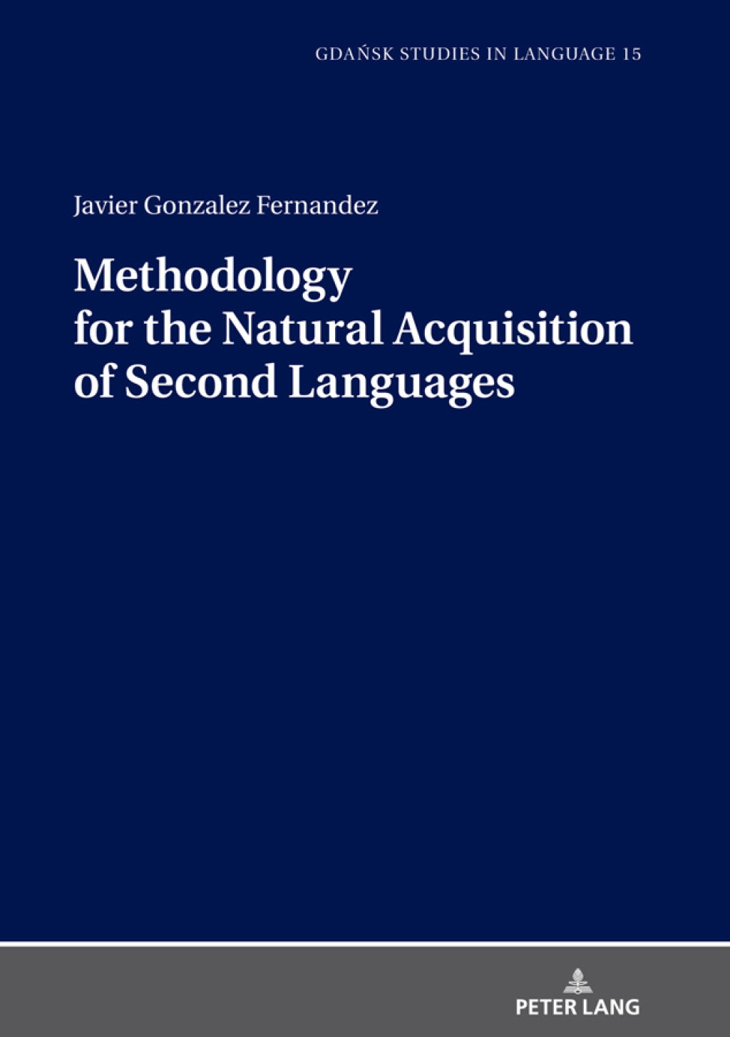 Methodology for the Natural Acquisition of Second Languages 1st Edition â€“ PDF/EPUB Version Downloadable
