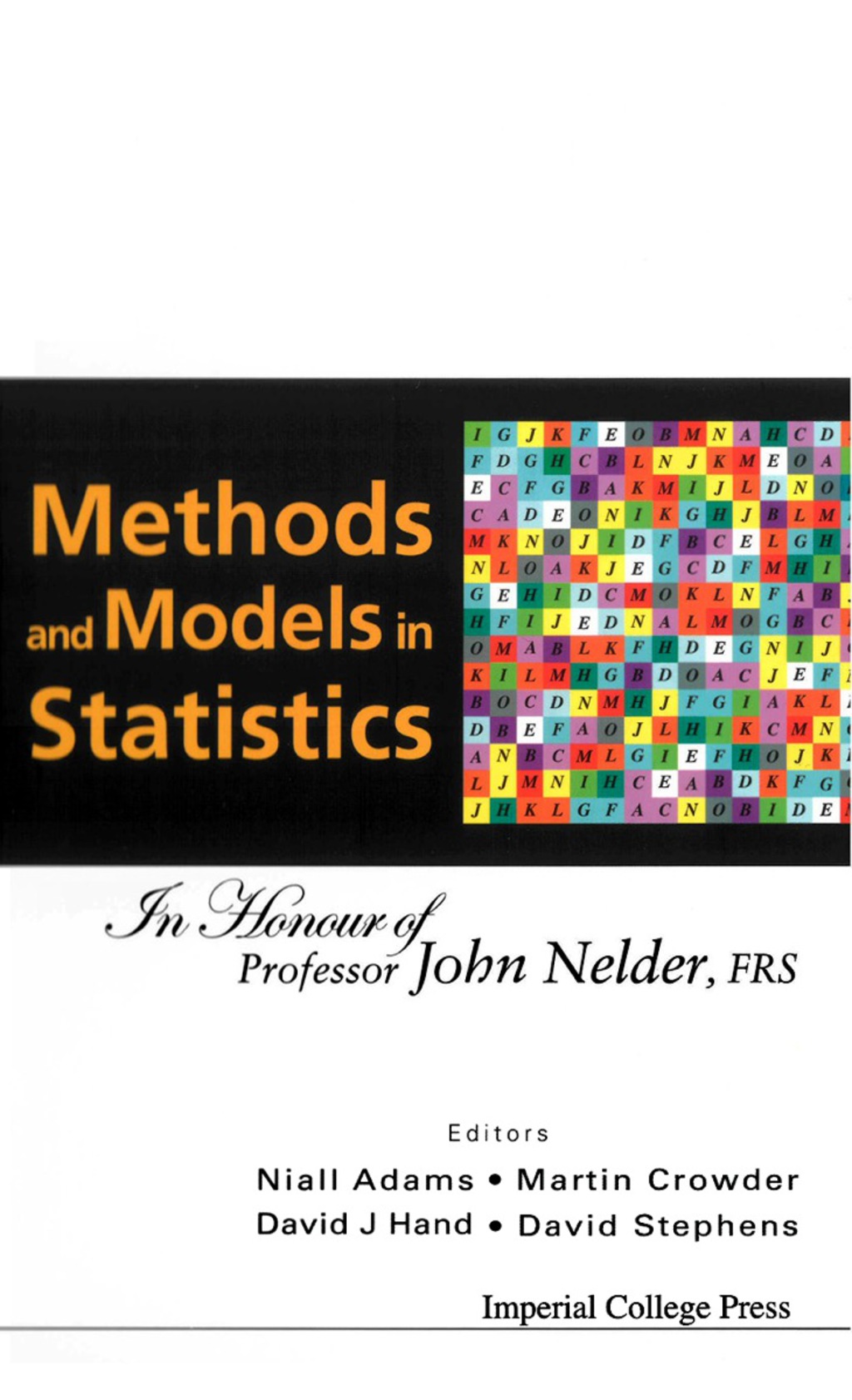 METHODS & MODELS IN STATISTICS In Honour of Professor John Nelder, FRS - (PDF/EPUB Version)