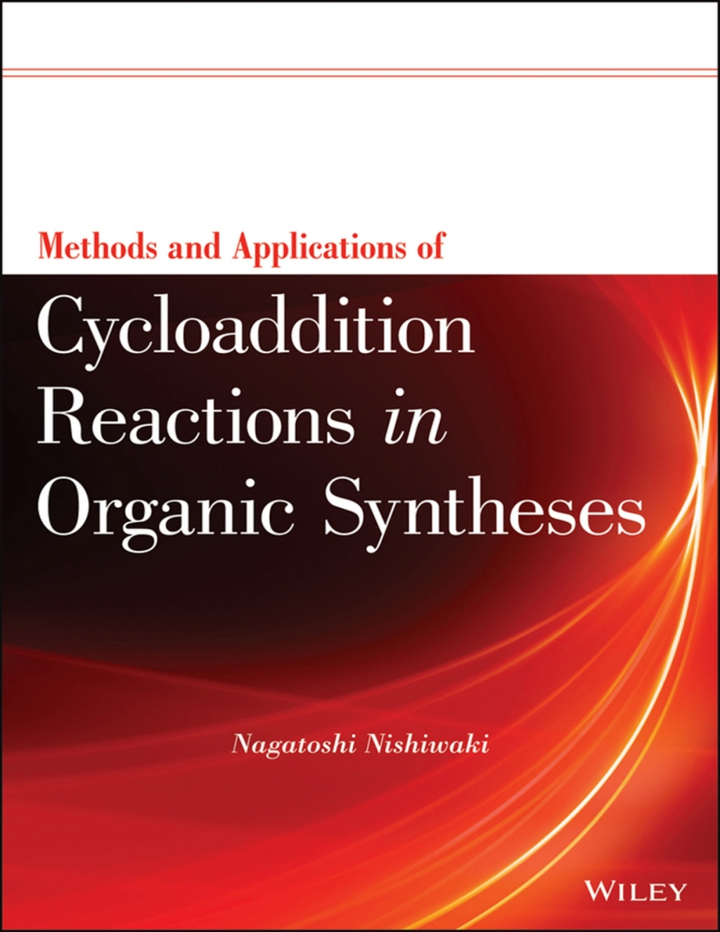Methods and Applications of Cycloaddition Reactions in Organic Syntheses 1st Edition – PDF/EPUB Version Downloadable