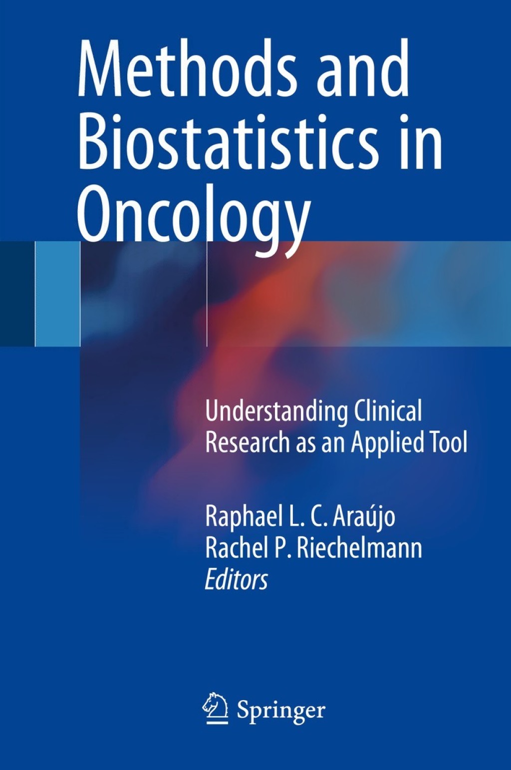 Methods and Biostatistics in Oncology Understanding Clinical Research as an Applied Tool  â€“ PDF/EPUB Version Downloadable