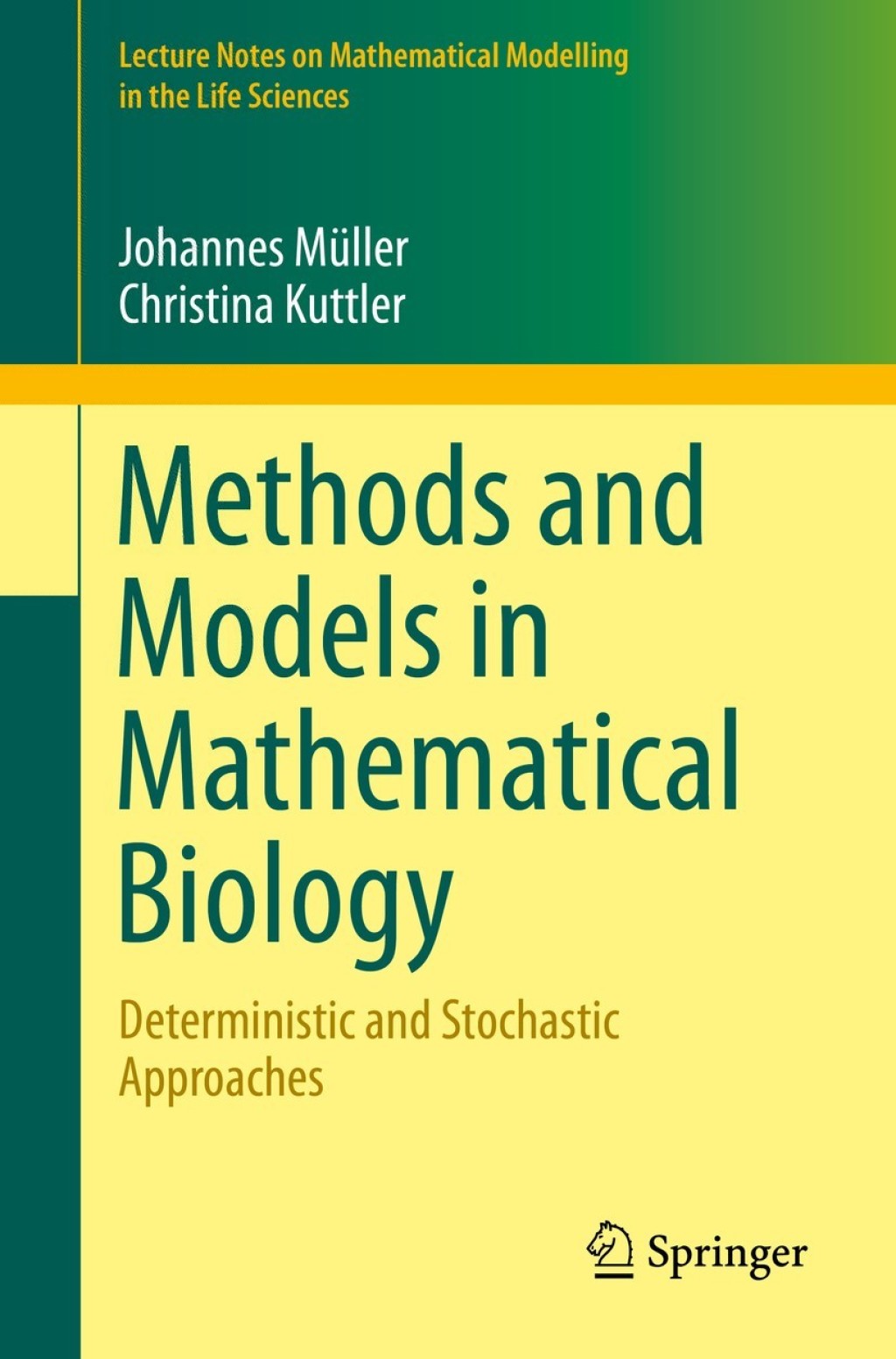Methods and Models in Mathematical Biology Deterministic and Stochastic Approaches  â€“ PDF/EPUB Version Downloadable