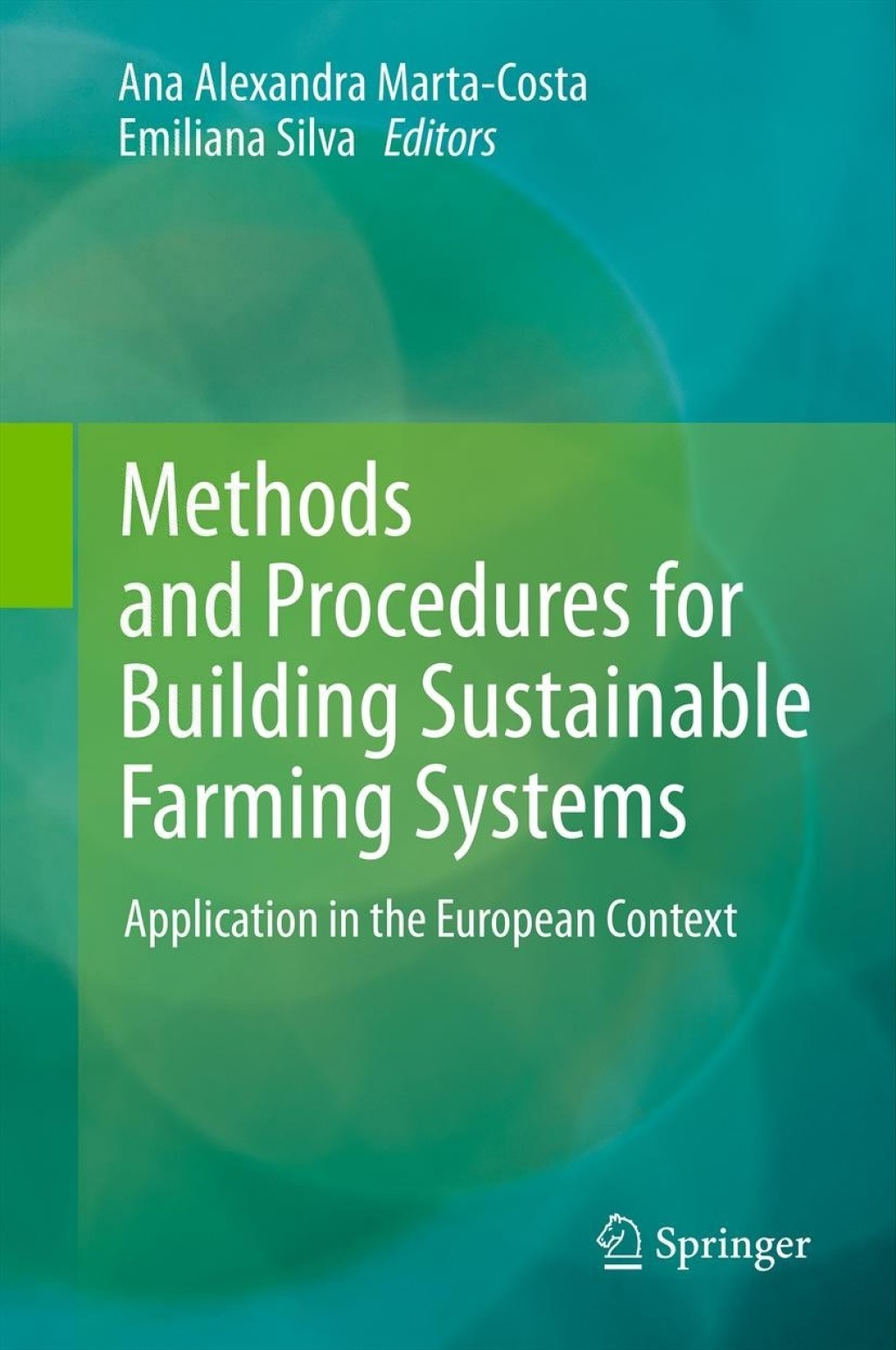 Methods and Procedures for Building Sustainable Farming Systems Application in the European Context  â€“ PDF/EPUB Version Downloadable