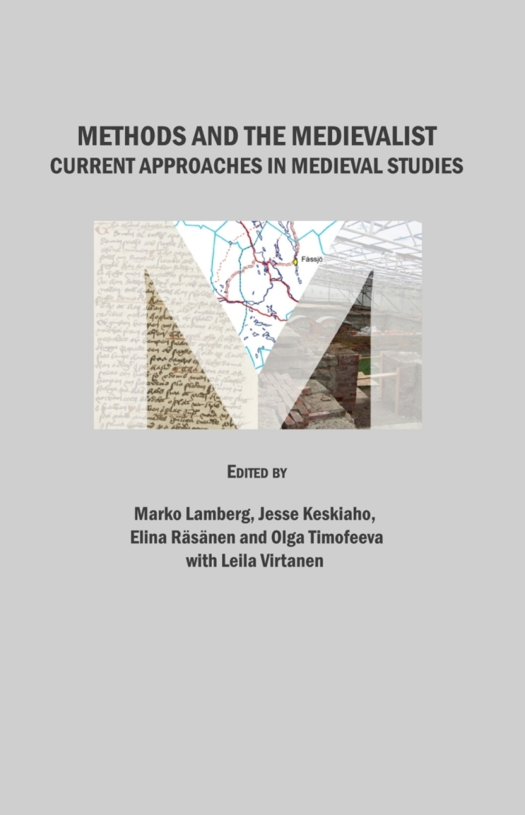 Methods and the Medievalist Current Approaches in Medieval Studies 1st Edition â€“ PDF/EPUB Version Downloadable