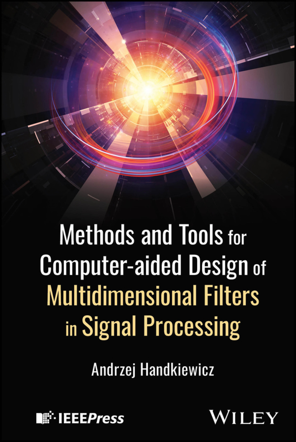 Methods and Tools for Computer-aided Design of Multidimensional Filters in Signal Processing 1st Edition â€“ PDF/EPUB Version Downloadable