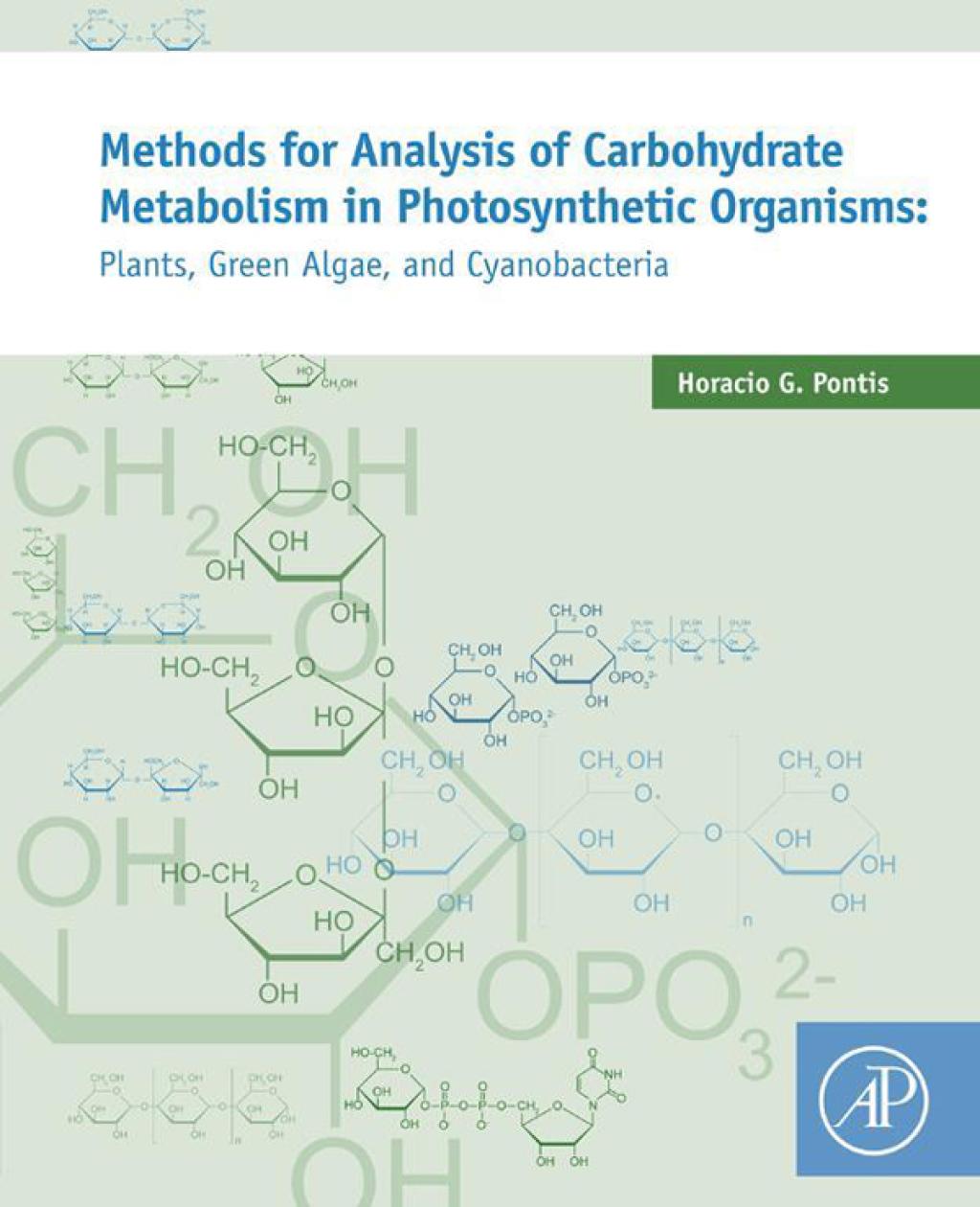 Methods for Analysis of Carbohydrate Metabolism in Photosynthetic Organisms Plants, Green Algae and Cyanobacteria  â€“ PDF/EPUB Version Downloadable