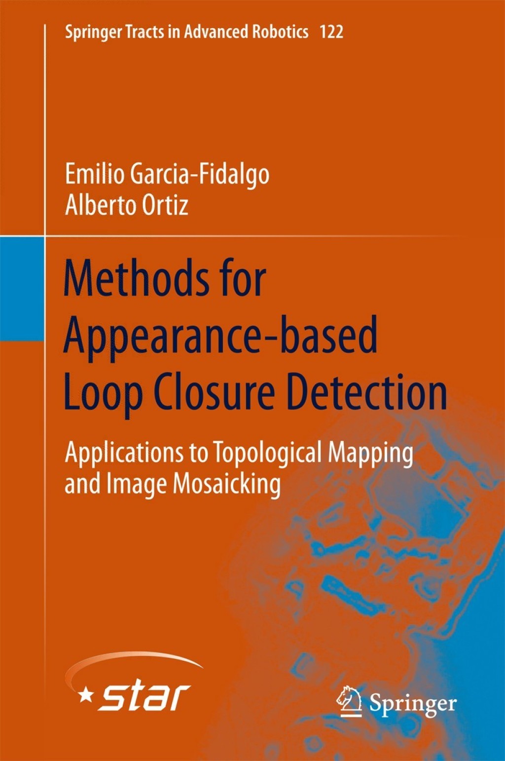 Methods for Appearance-based Loop Closure Detection Applications to Topological Mapping and Image Mosaicking  â€“ PDF/EPUB Version Downloadable