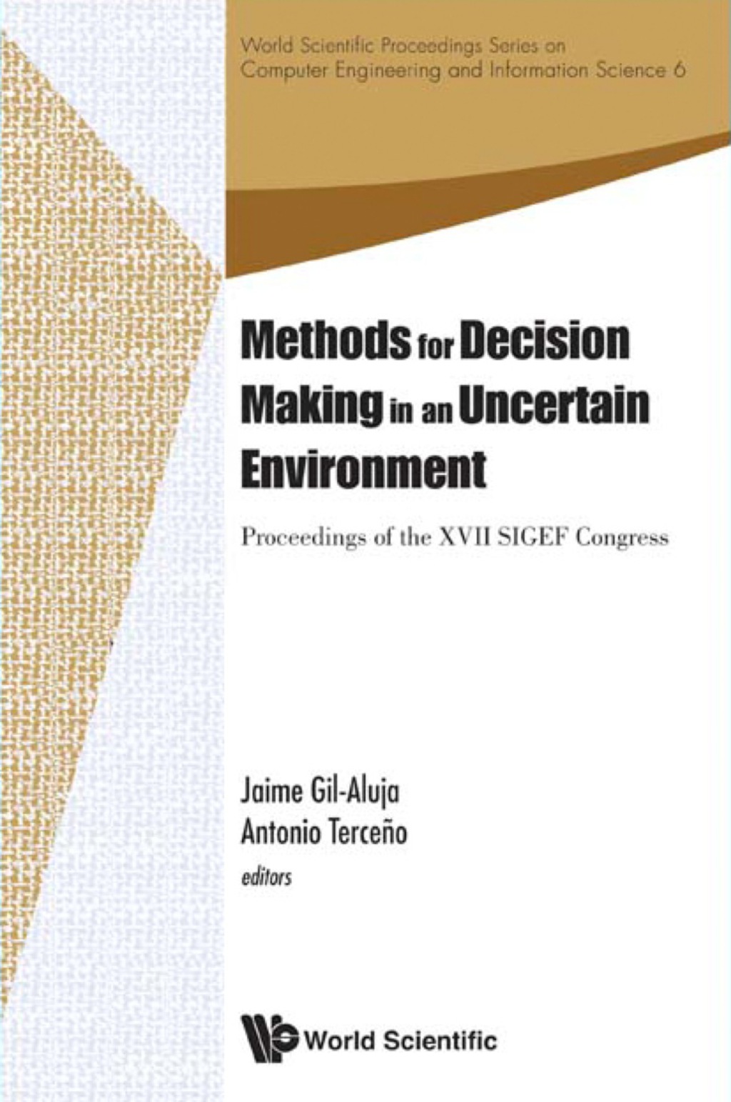Methods For Decision Making In An Uncertain Environment - Proceedings Of The Xvii Sigef Congress  â€“ PDF/EPUB Version Downloadable