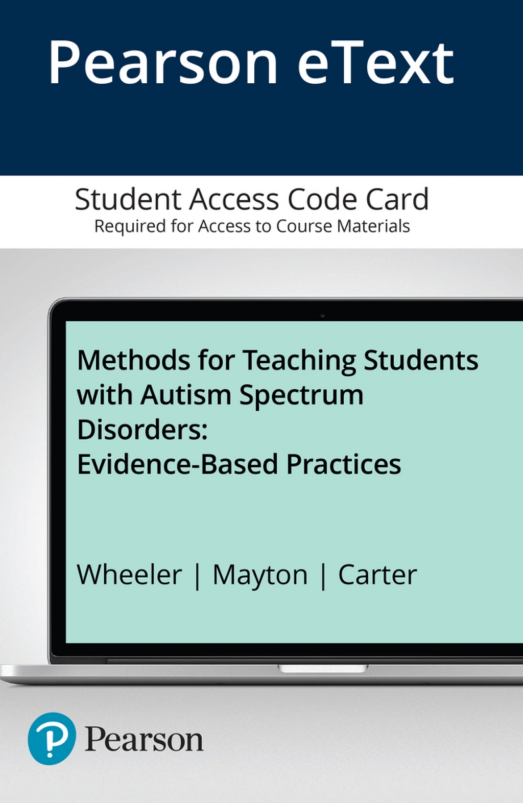 Methods for Teaching Students with Autism Spectrum Disorders: Evidence-Based Practices -- Pearson eText 1st Edition â€“ PDF/EPUB Version Downloadable