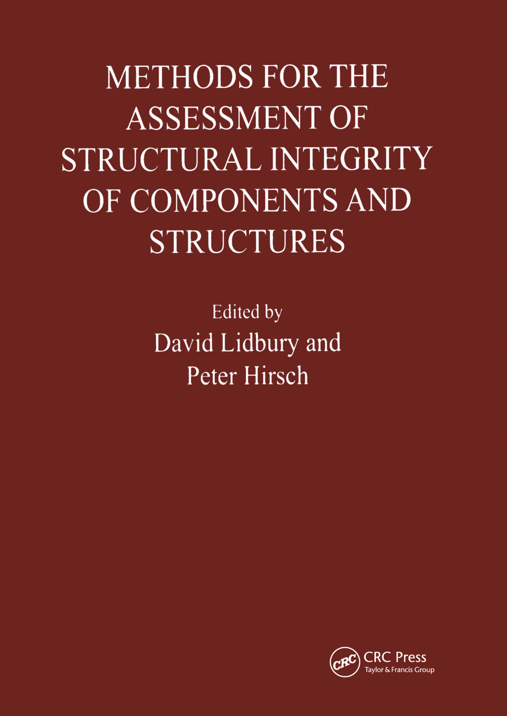 Methods for the Assessment of the Structural Integrity of Components and Structures 1st Edition â€“ PDF/EPUB Version Downloadable