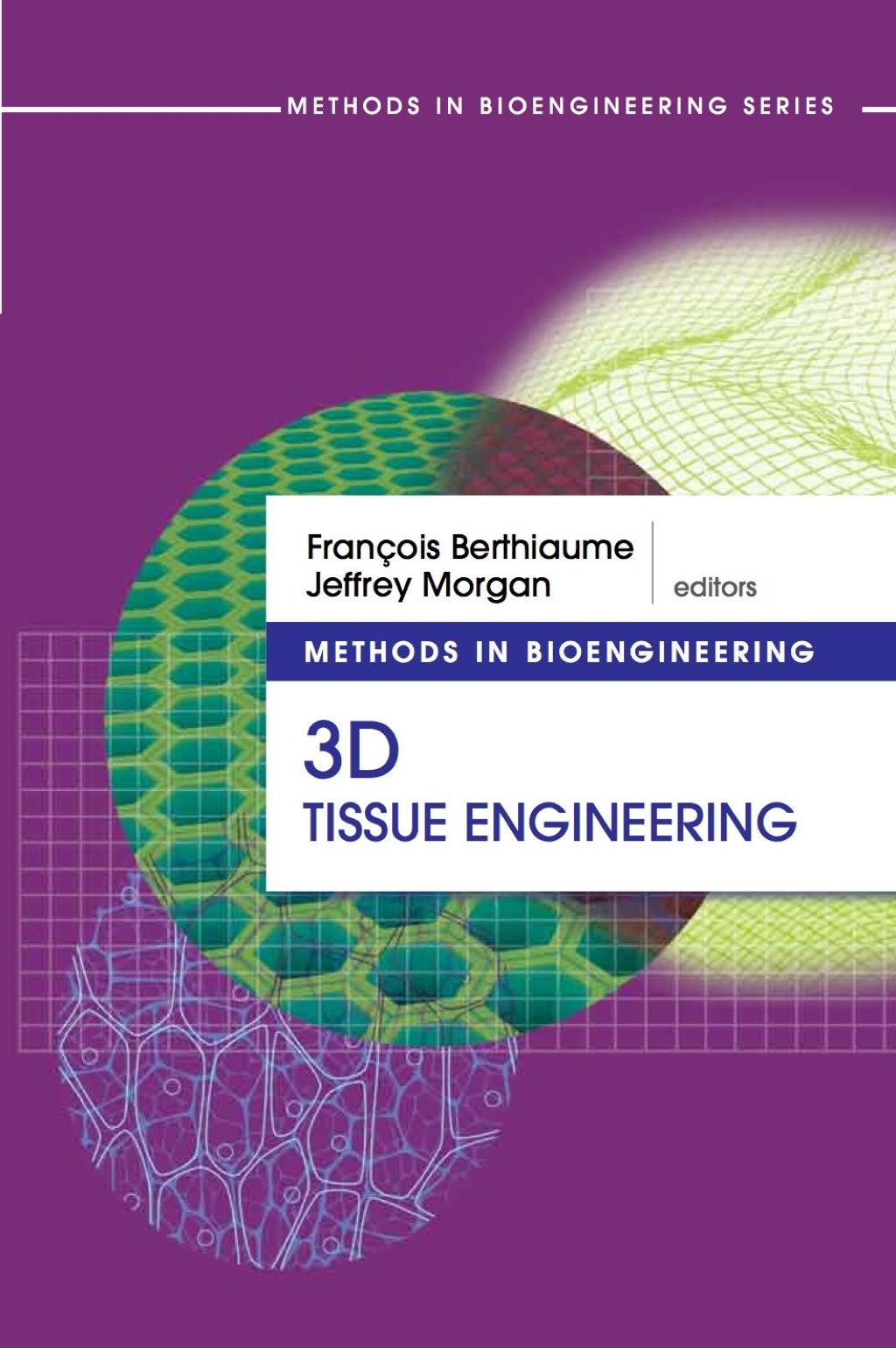 Methods in Bioengineering: 3D Tissue Engineering  â€“ PDF/EPUB Version Downloadable