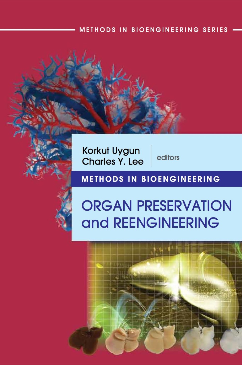 Methods in Bioengineering: Organ Preservation and Reengineering  â€“ PDF/EPUB Version Downloadable