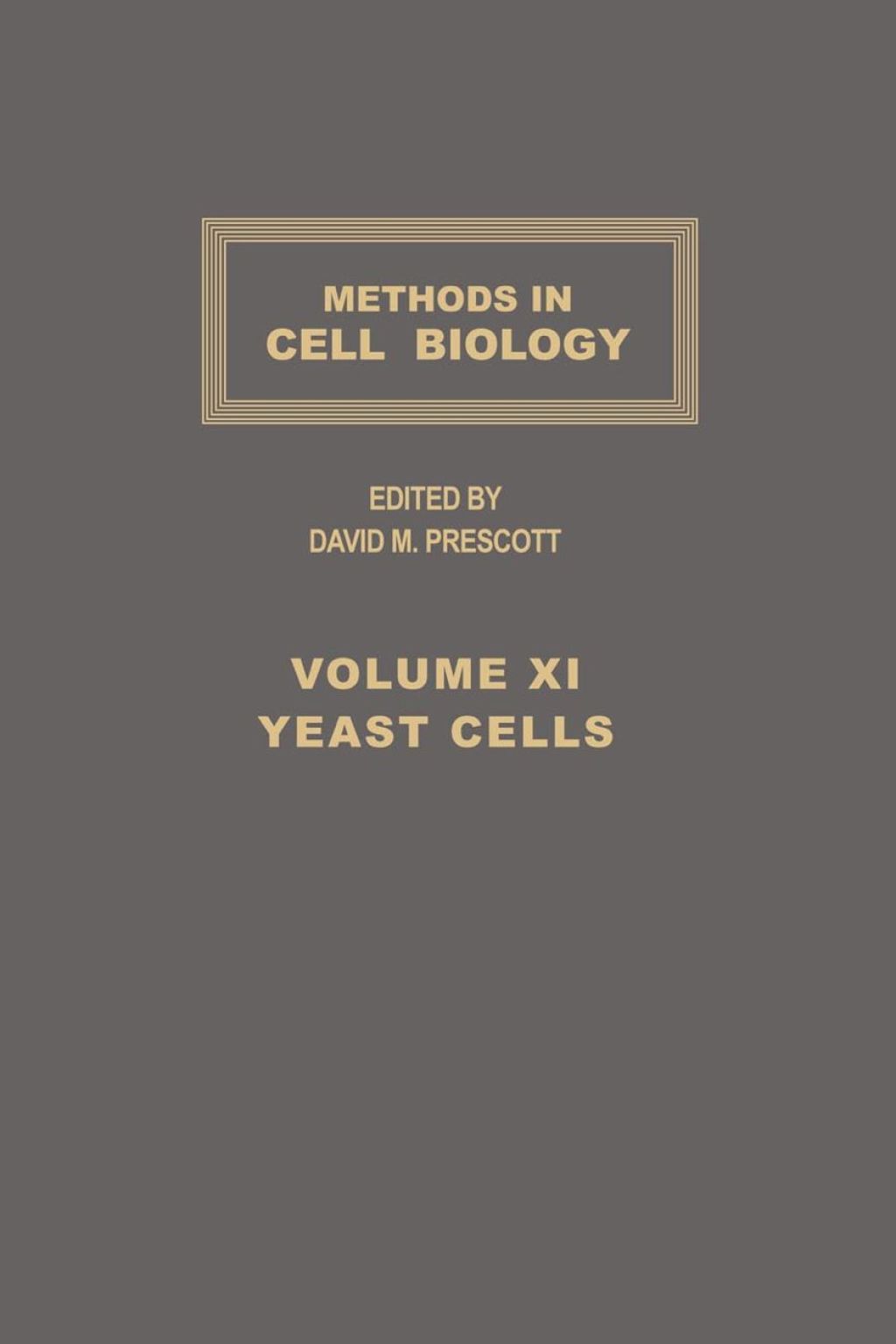 METHODS IN CELL BIOLOGY,VOLUME 11, YEAST CELLS â€“ PDF/EPUB Version ...
