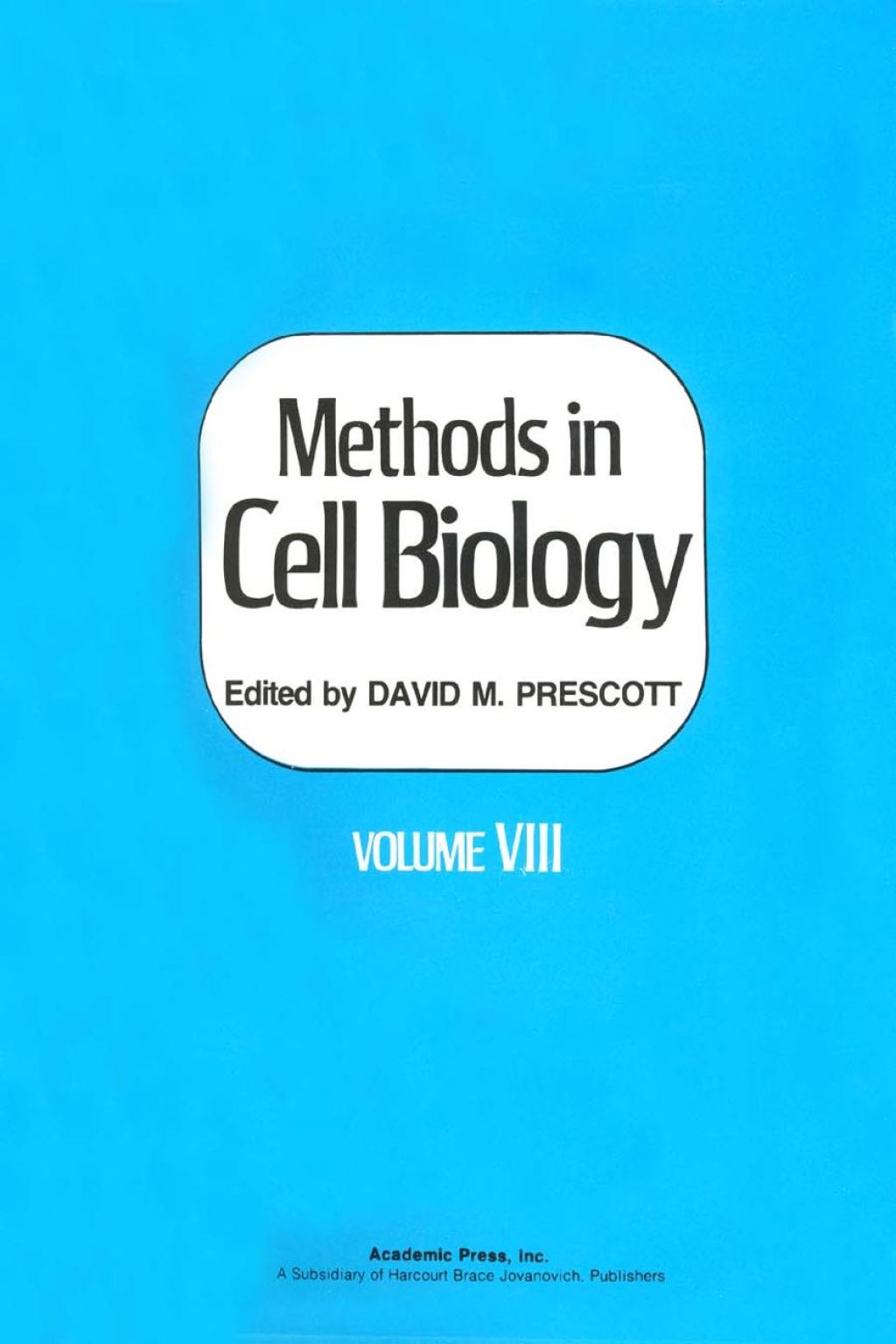 METHODS IN CELL BIOLOGY,VOLUME 8  â€“ PDF/EPUB Version Downloadable