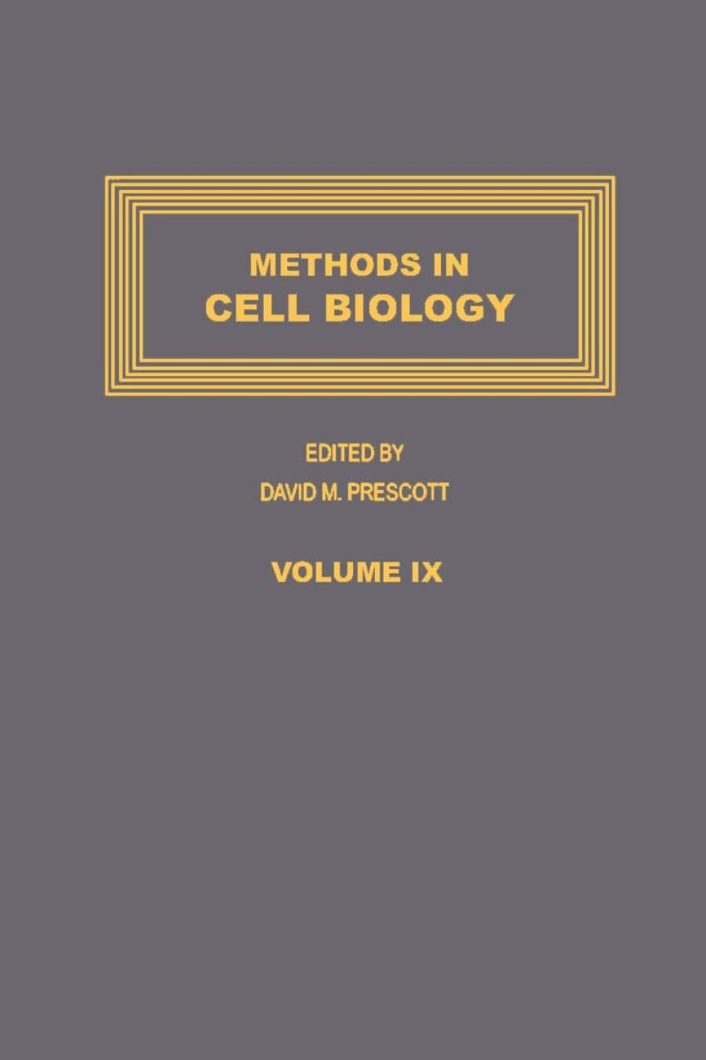 METHODS IN CELL BIOLOGY,VOLUME 9  â€“ PDF/EPUB Version Downloadable