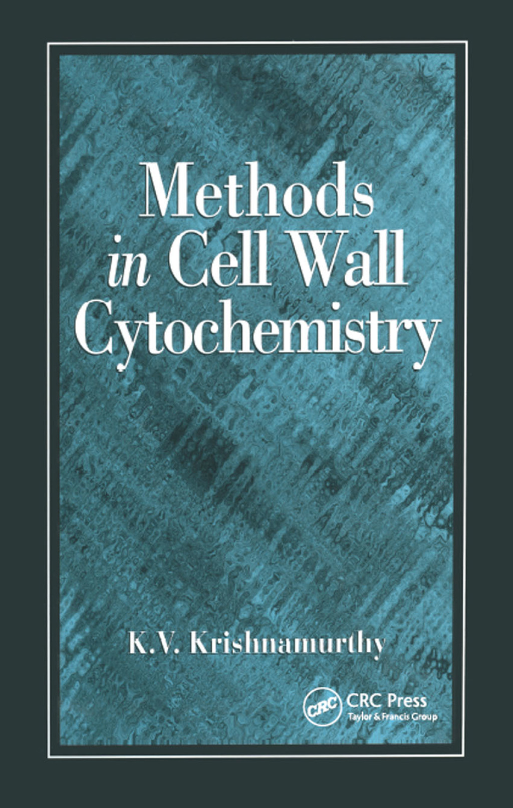 Methods in Cell Wall Cytochemistry 1st Edition â€“ PDF/EPUB Version Downloadable